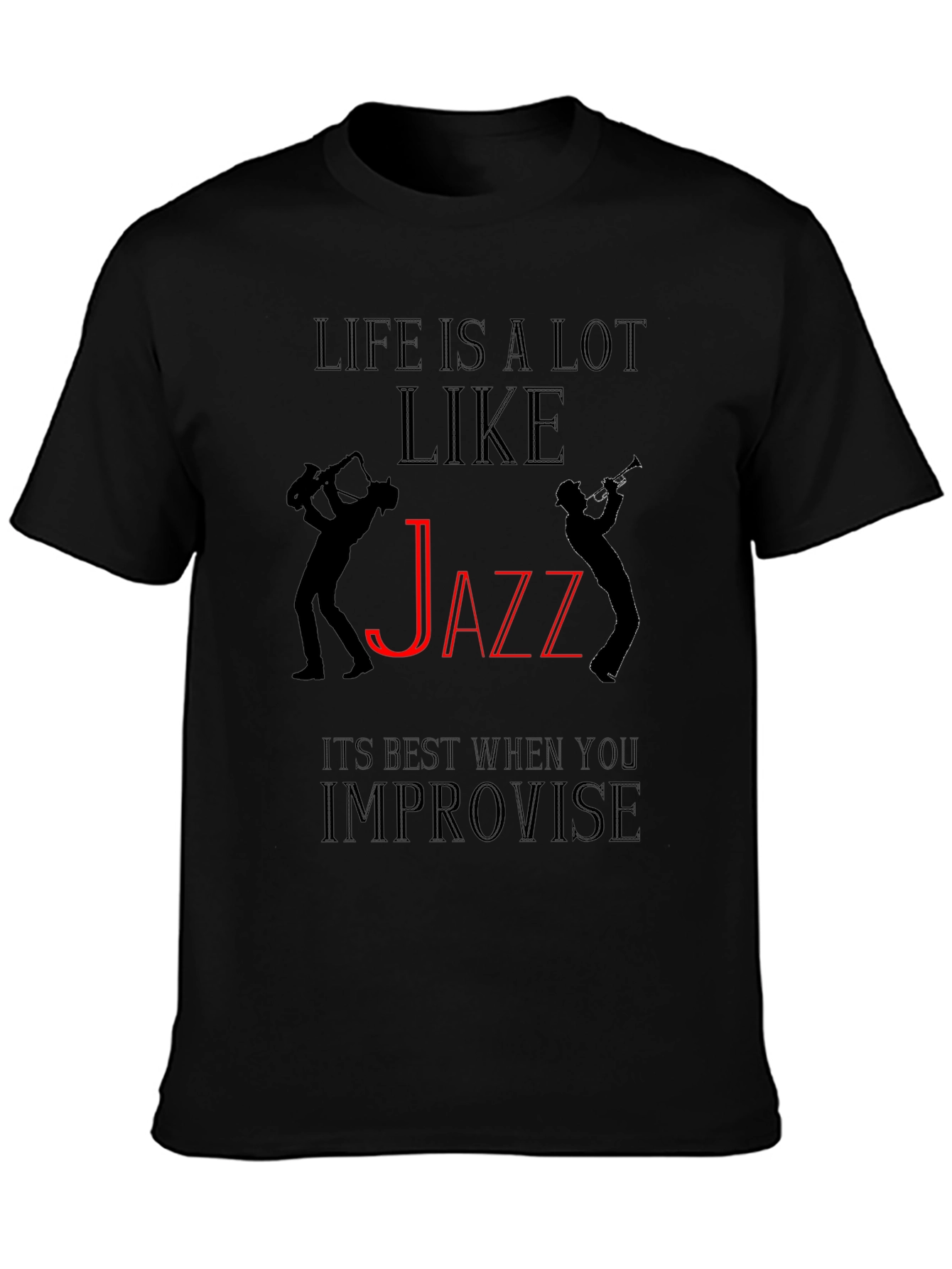 Life is Like Jazz Black Graphic T-Shirt