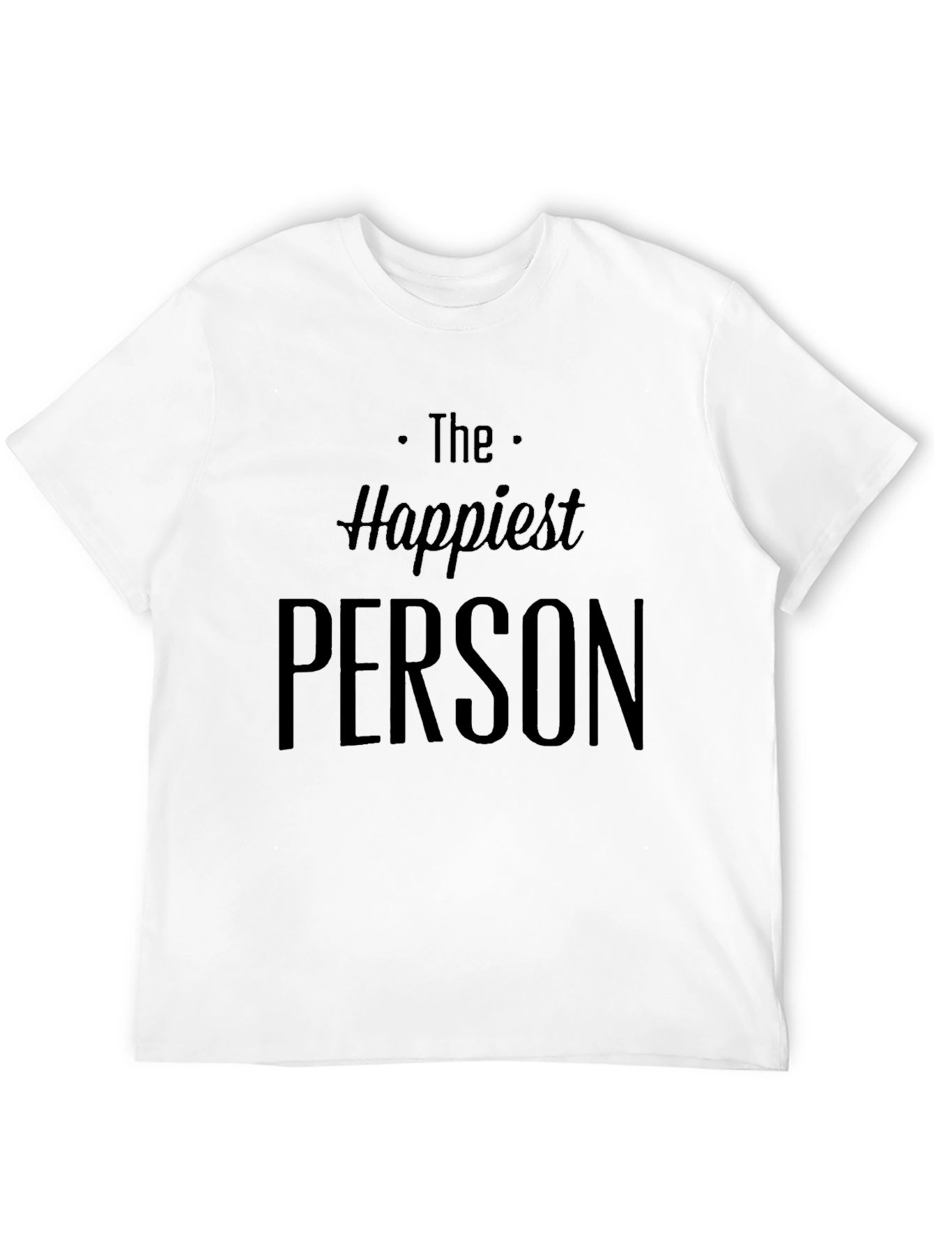 Happiest Person Graphic Tee - Casual Style