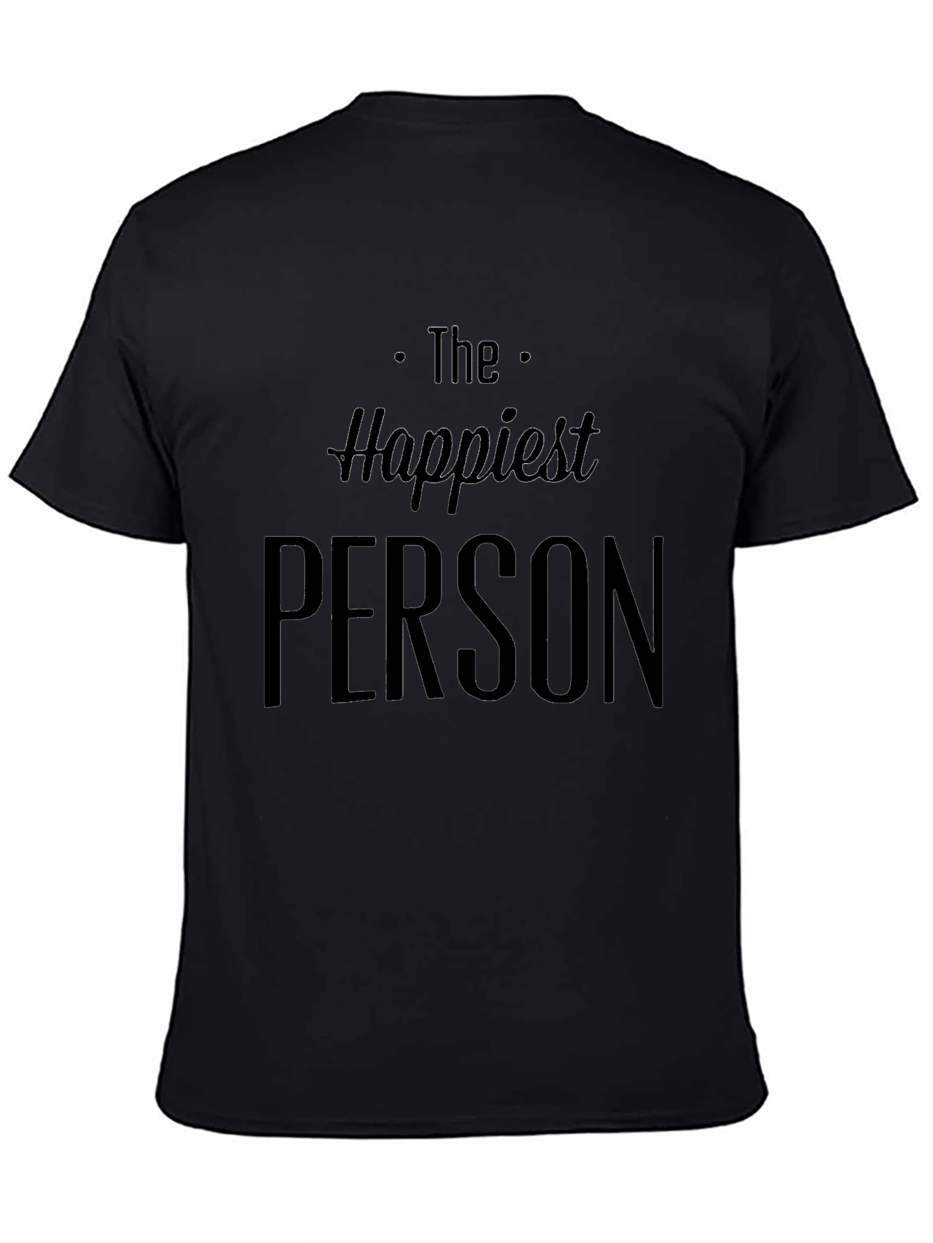 Happiest Person Graphic Tee - Casual Style