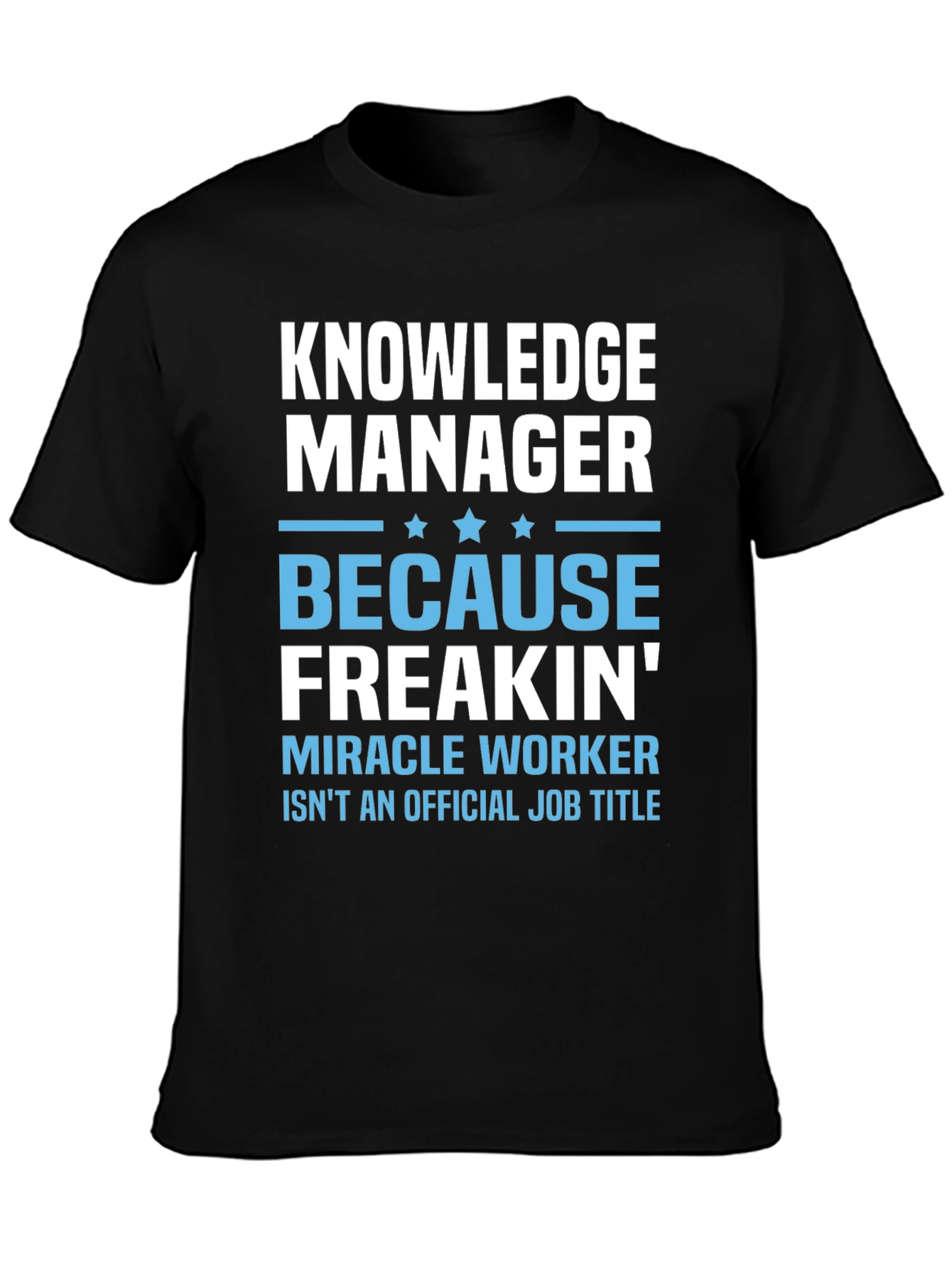 Knowledge Manager Funny Graphic T-Shirt
