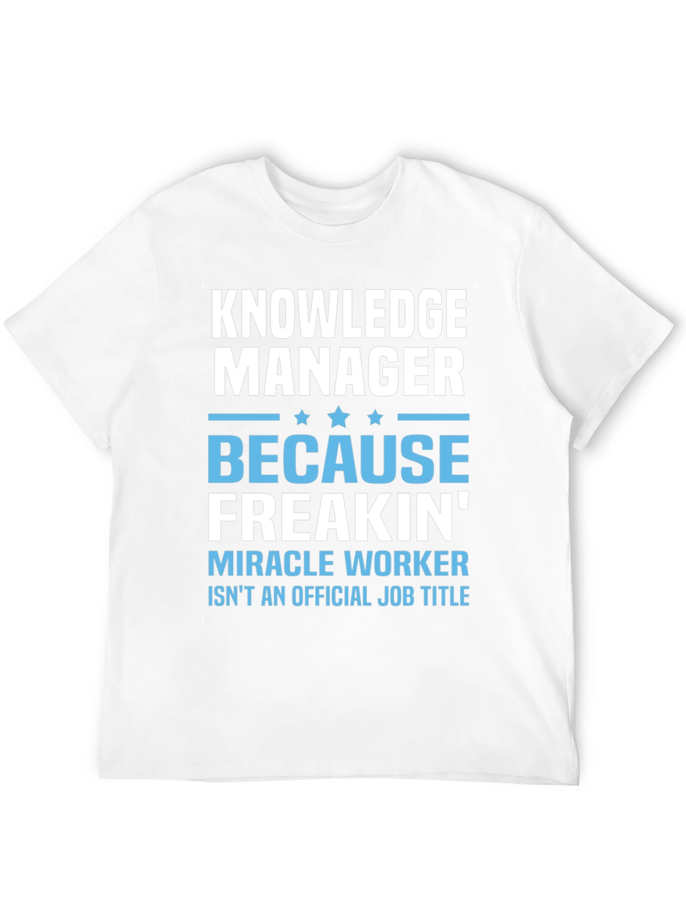 Knowledge Manager Funny Graphic T-Shirt