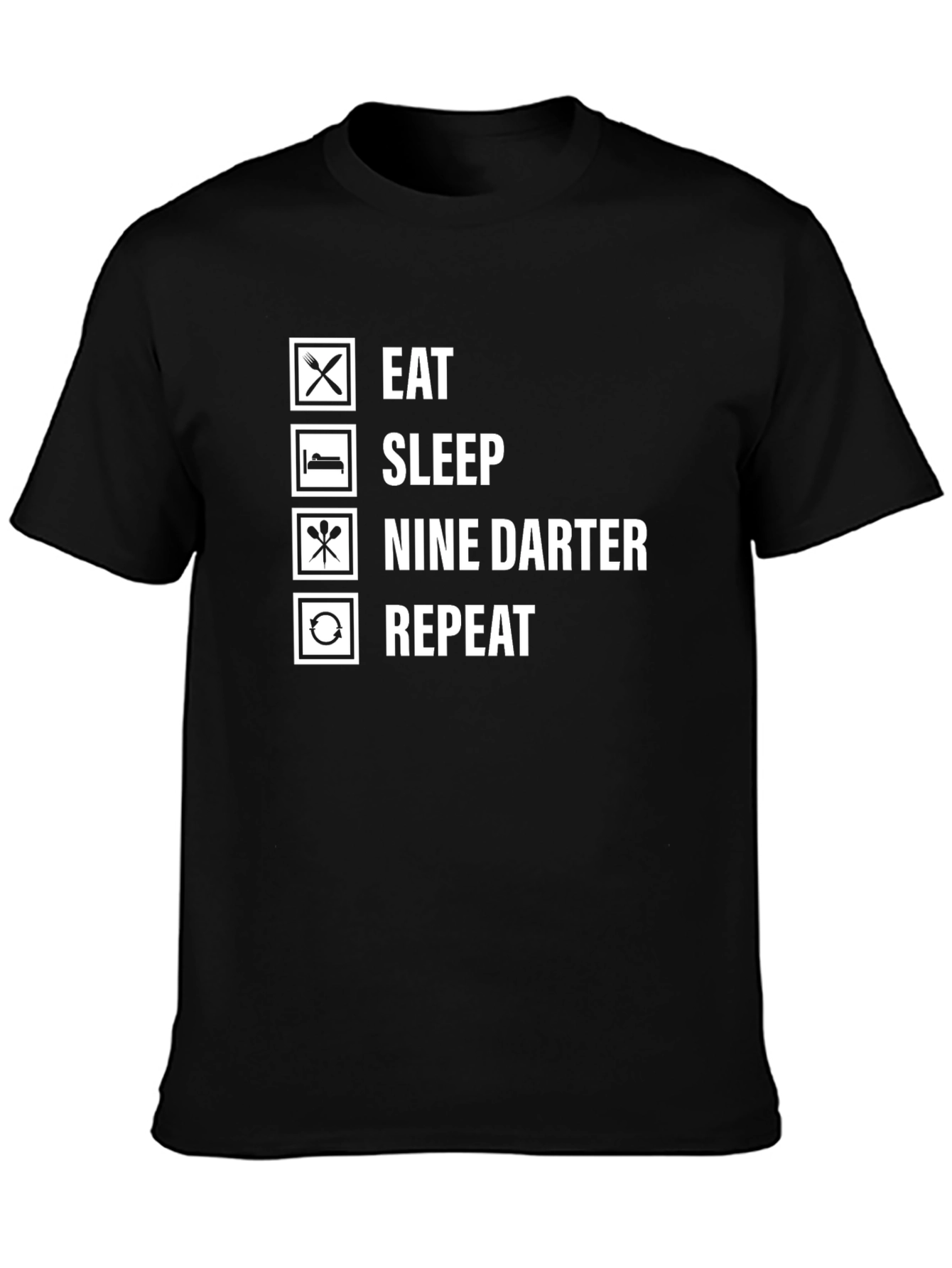 Eat Sleep Nine Darter Repeat Black T-Shirt