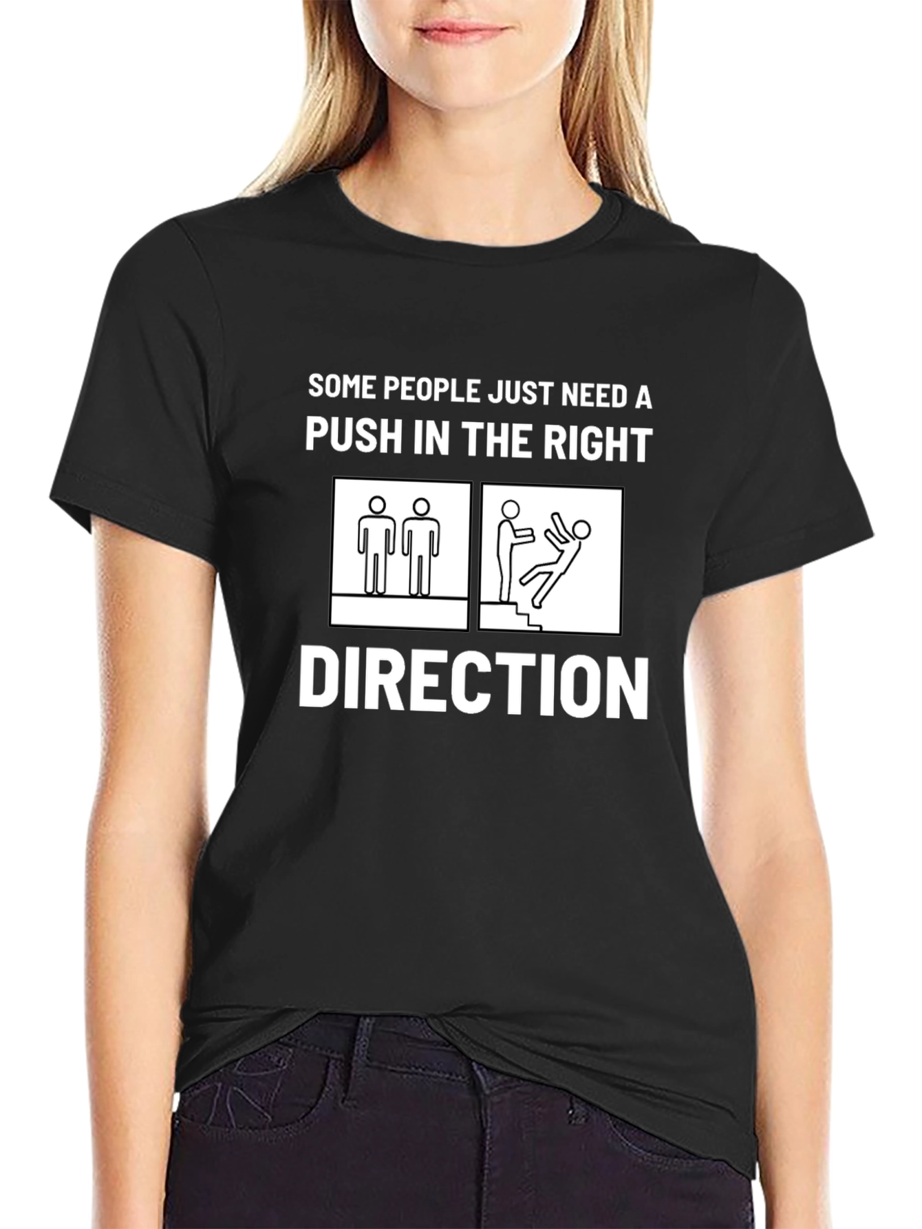 Push in the Right Direction T-Shirt