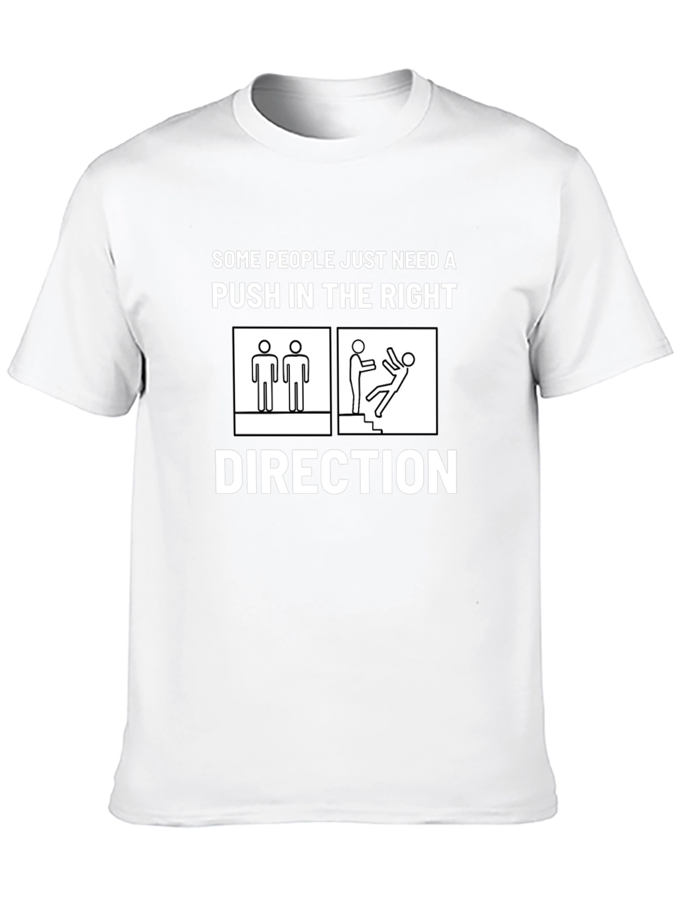 Push in the Right Direction T-Shirt
