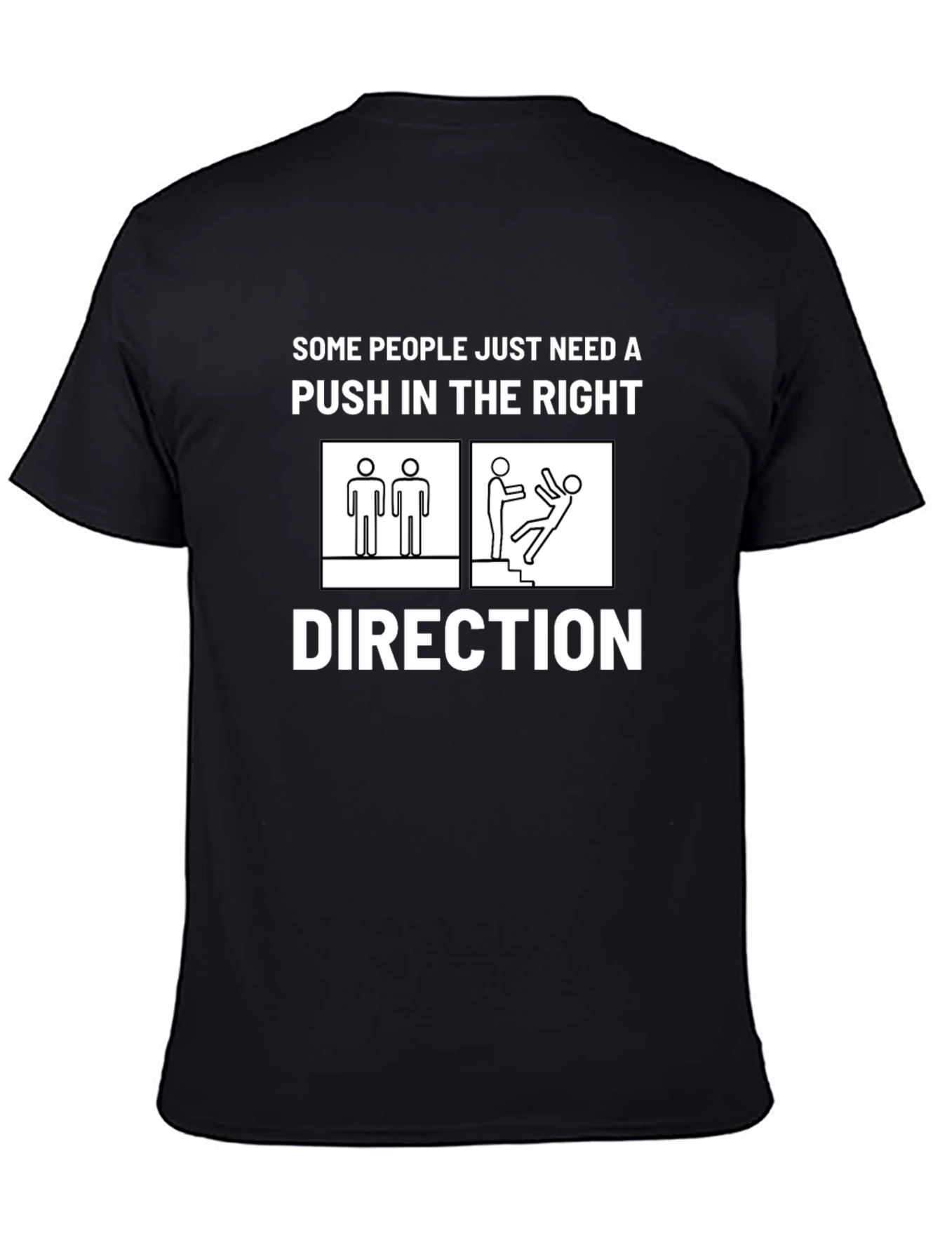 Push in the Right Direction T-Shirt