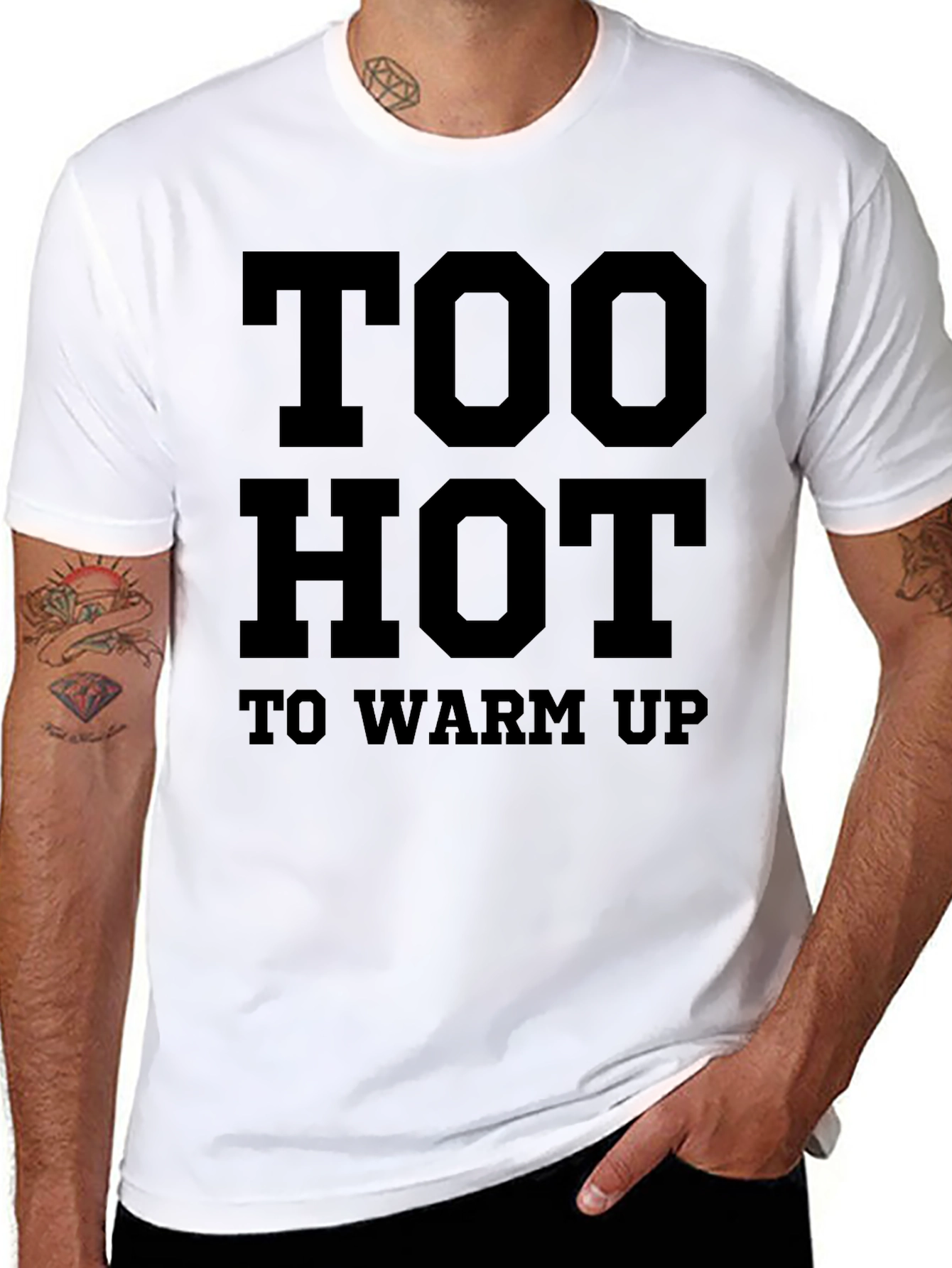 Too Hot To Warm Up Funny Graphic T-Shirt