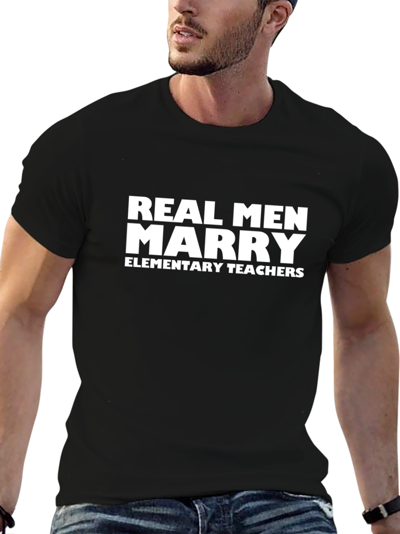Real Men Marry Elementary Teachers - Graphic Tee