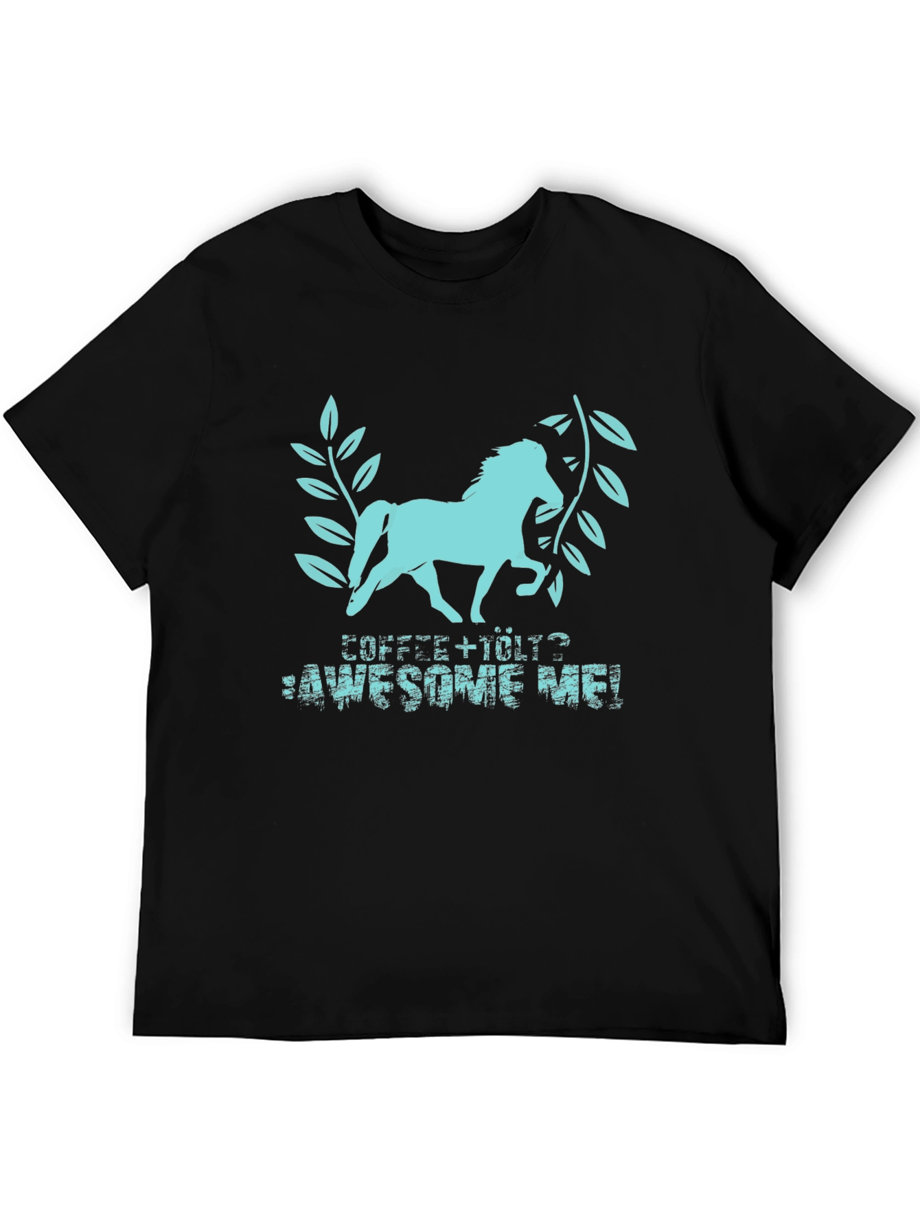 Coffee + Horse = Awesome Me! Black T-Shirt