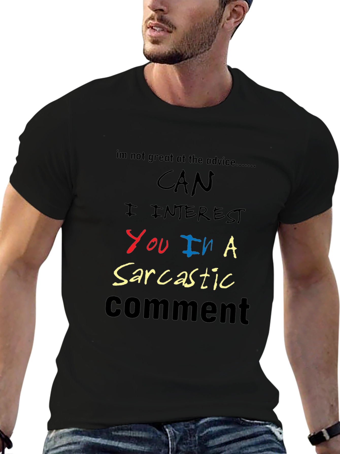 Sarcastic Comment Graphic Tee