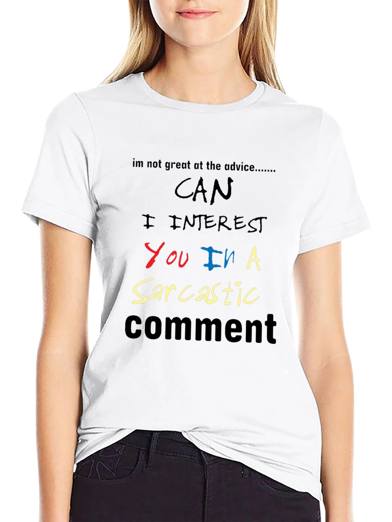 Sarcastic Comment Graphic Tee