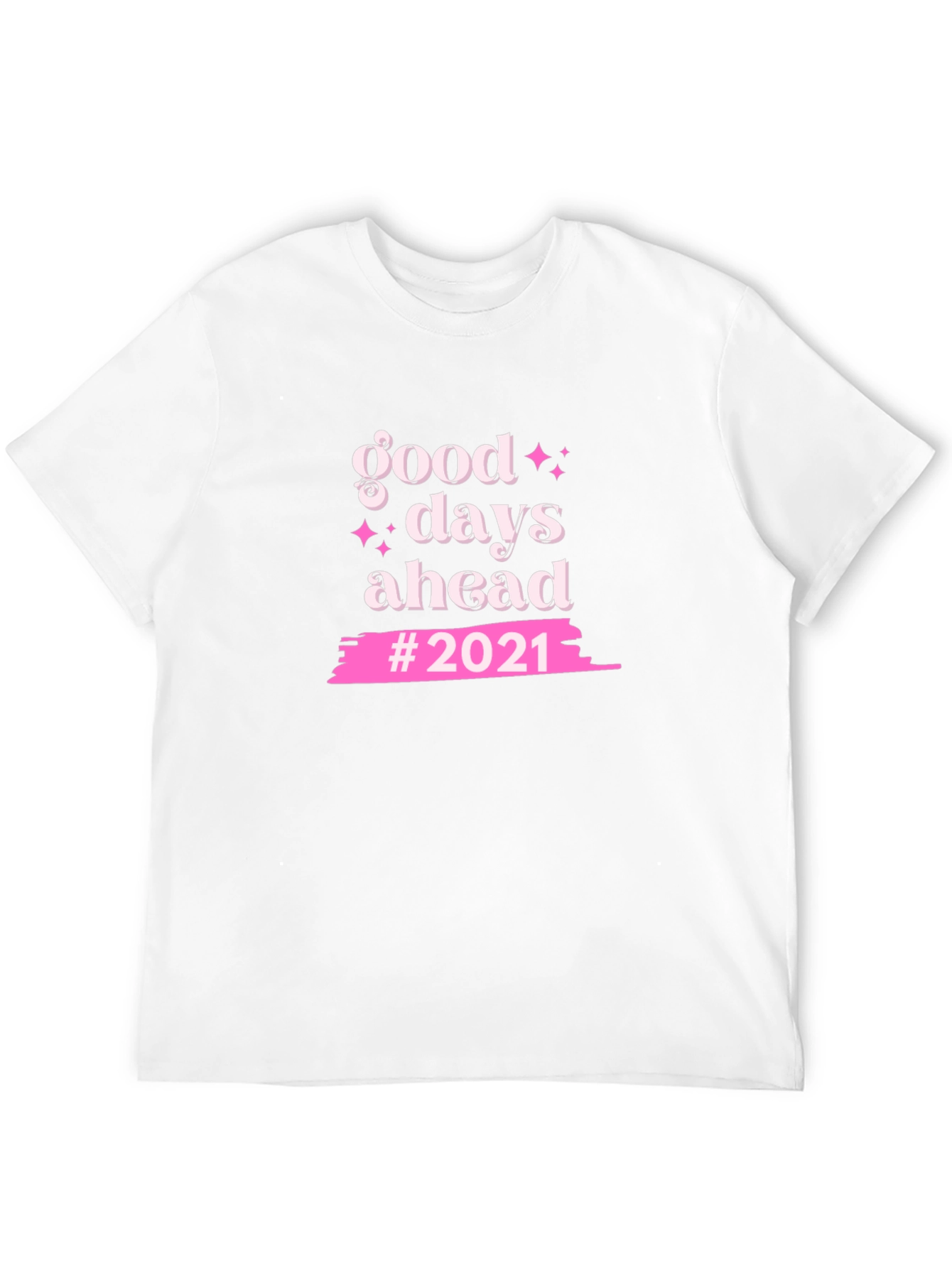 Good Days Ahead T-Shirt - Stylish Graphic Tee