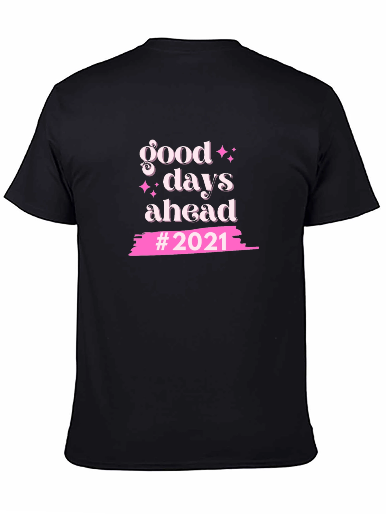 Good Days Ahead T-Shirt - Stylish Graphic Tee