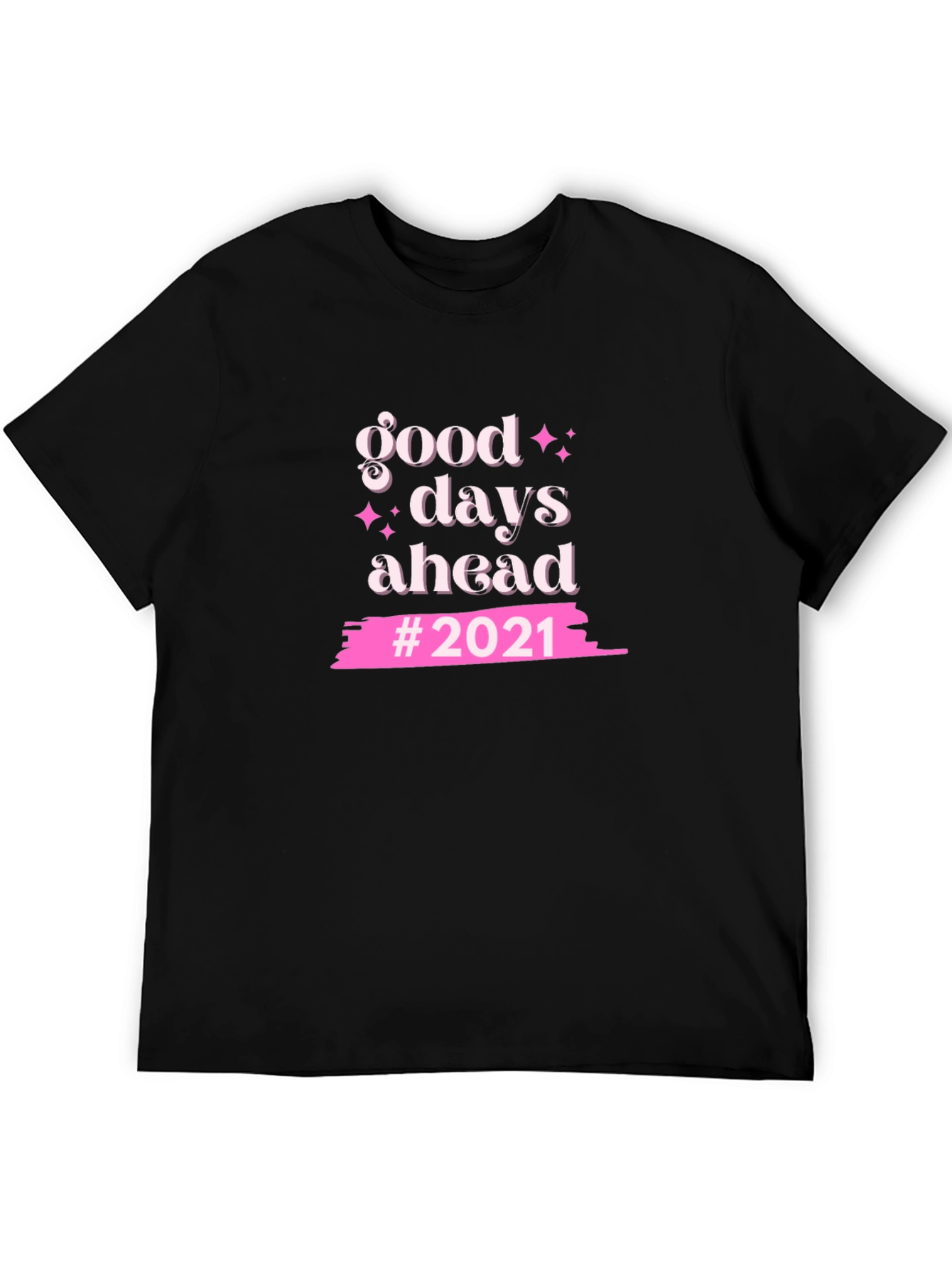 Good Days Ahead T-Shirt - Stylish Graphic Tee