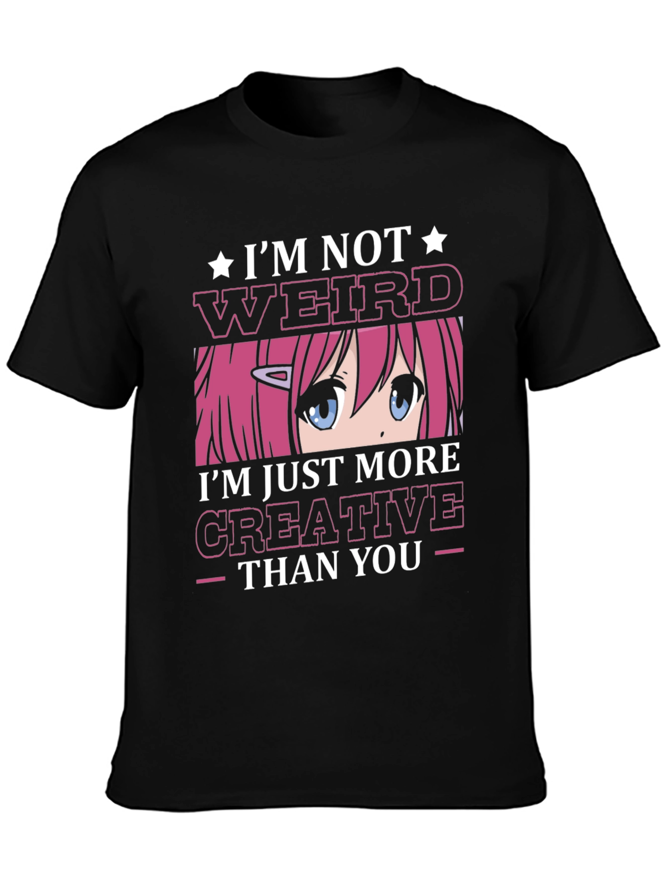 Im Not Weird Creative Anime T-Shirt