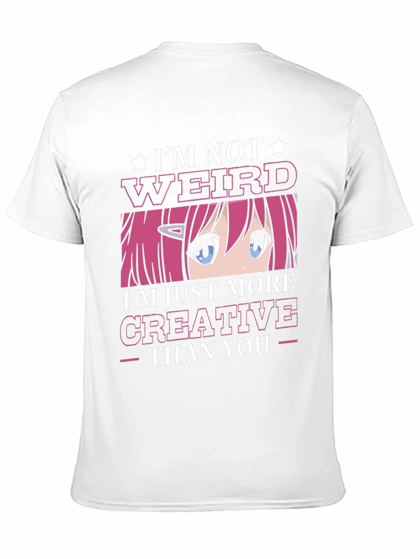 Im Not Weird Creative Anime T-Shirt