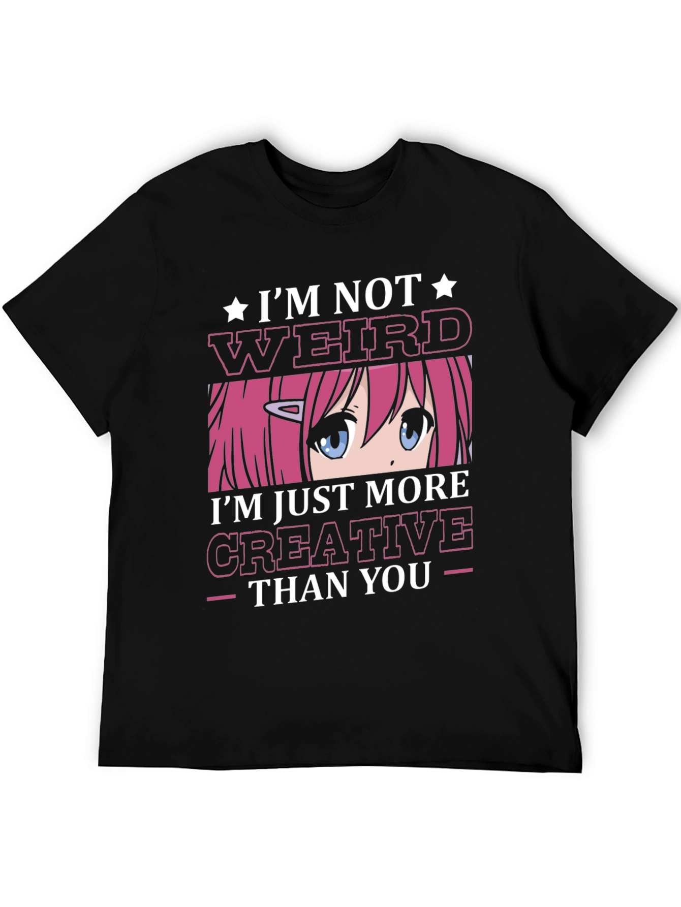 Im Not Weird Creative Anime T-Shirt