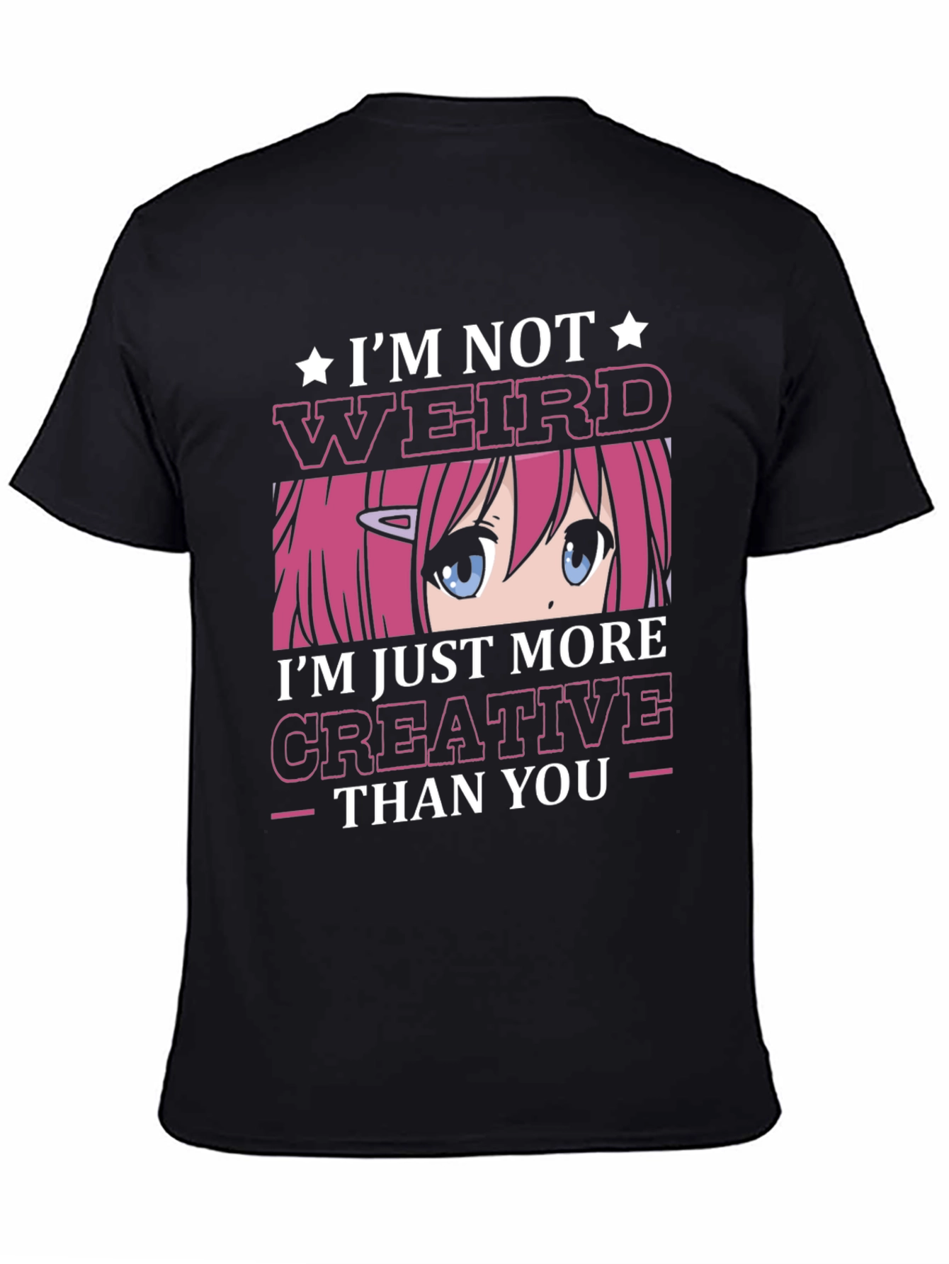 Im Not Weird Creative Anime T-Shirt