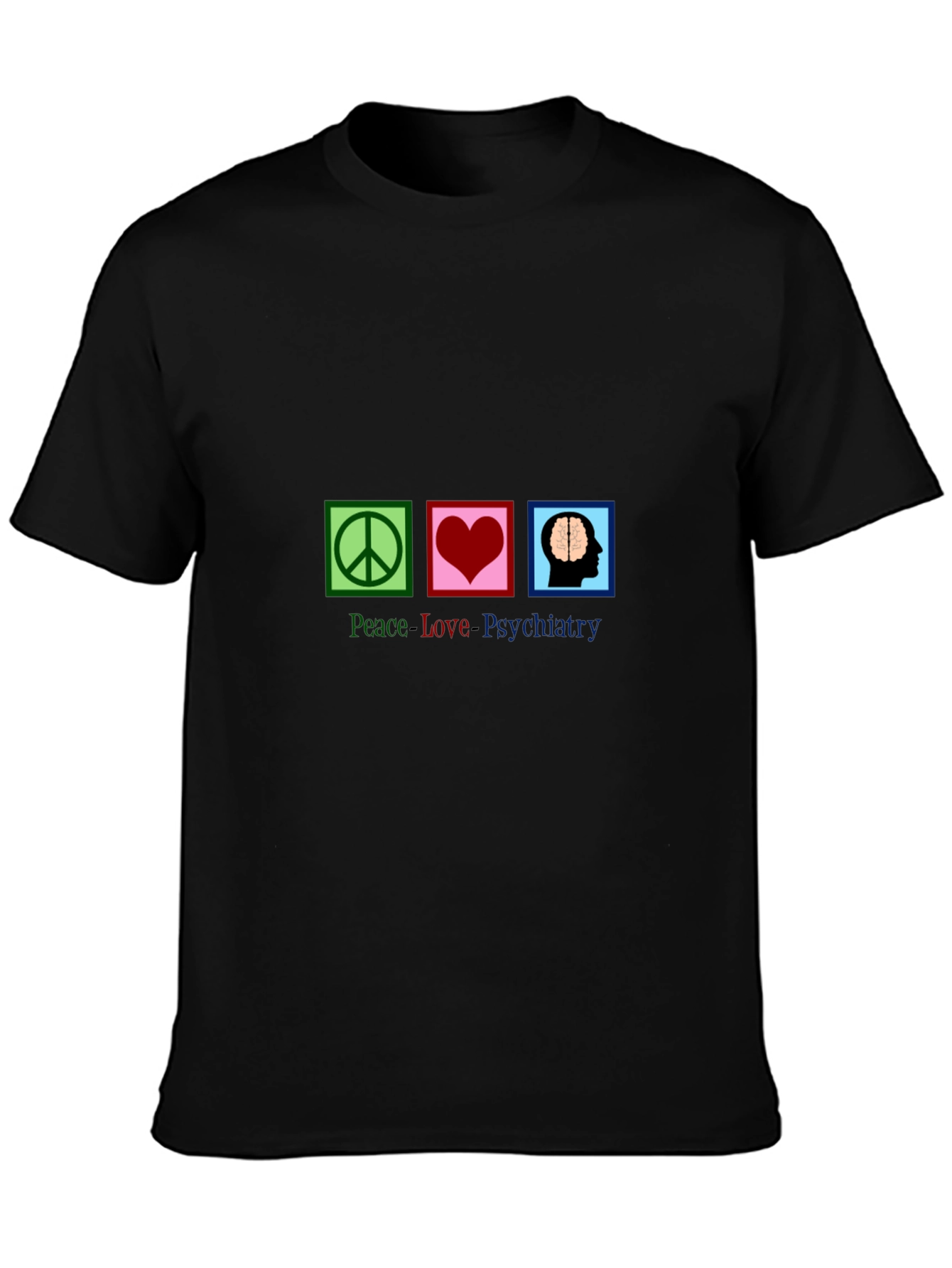 Peace Love Psychiatry Graphic T-Shirt
