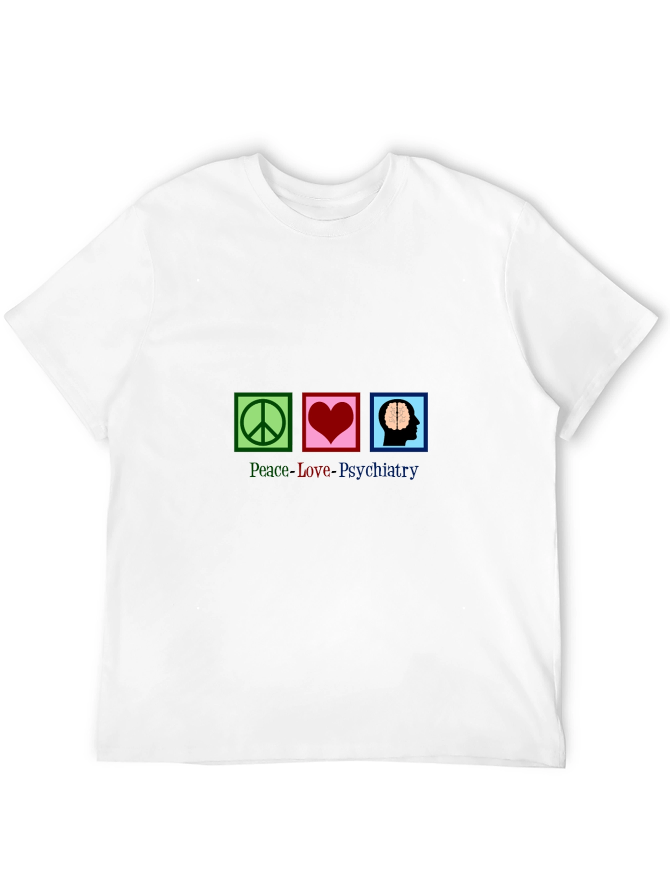 Peace Love Psychiatry Graphic T-Shirt