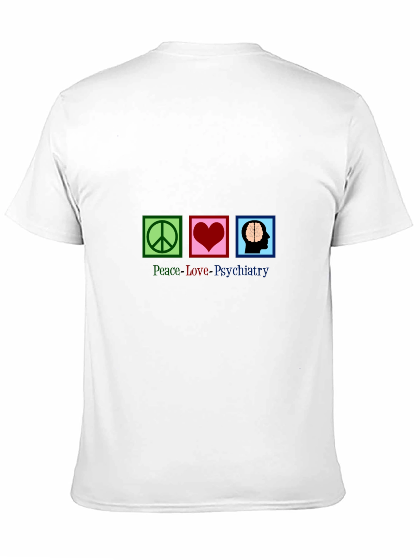 Peace Love Psychiatry Graphic T-Shirt