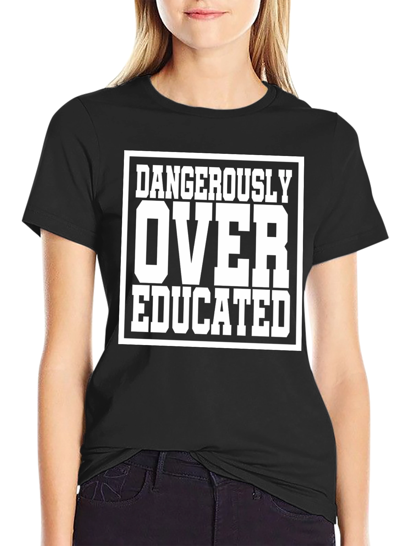 Dangerously Over Educated Black T-Shirt