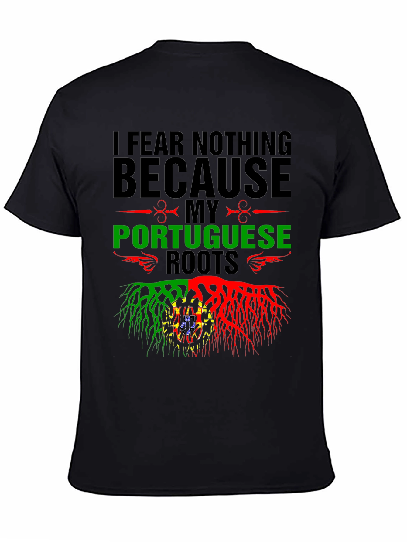 Portuguese Roots T-Shirt - I Fear Nothing