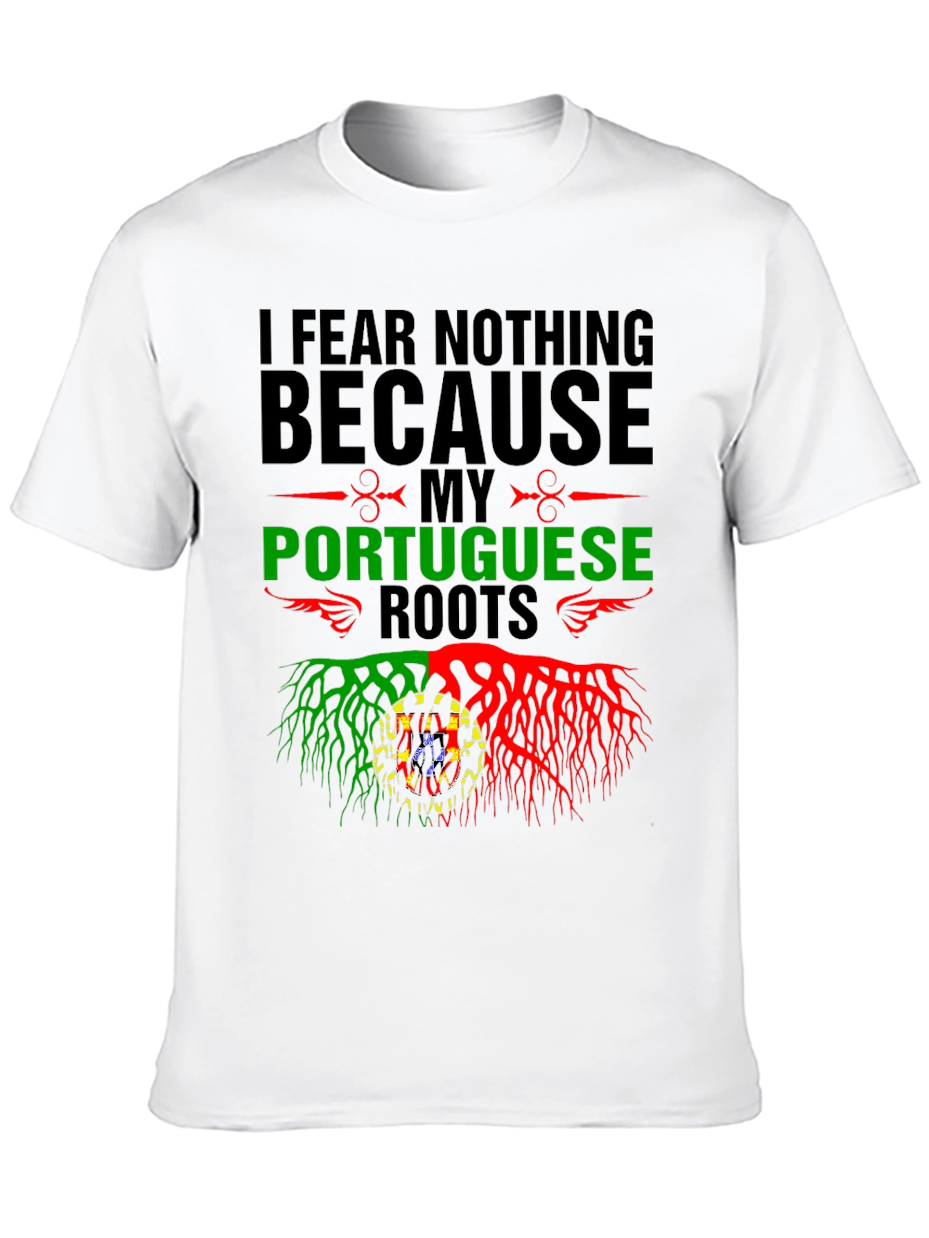 Portuguese Roots T-Shirt - I Fear Nothing