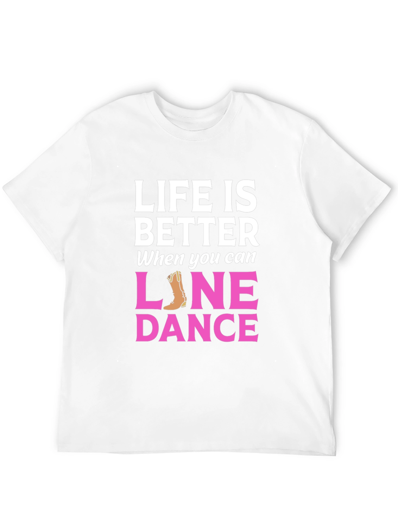 Life is Better Line Dance T-Shirt