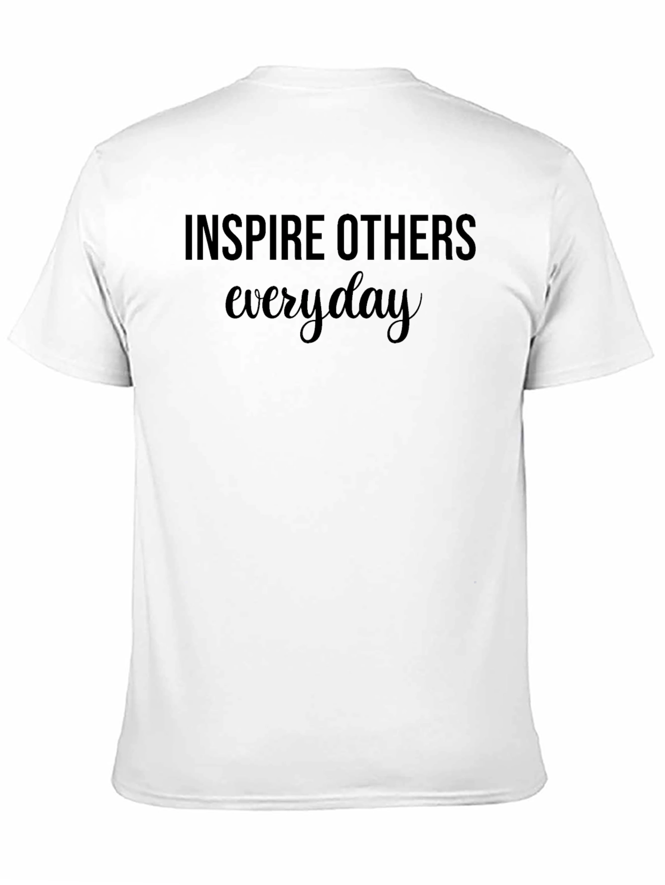 Inspire Others Everyday Black T-Shirt