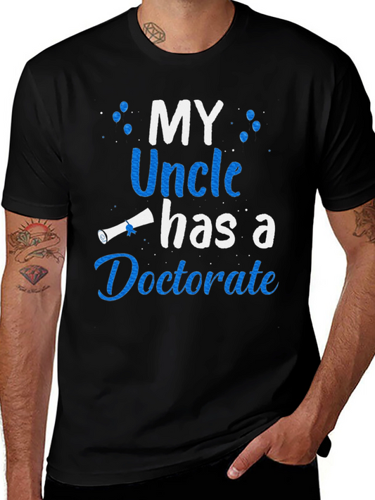 My Uncle Has a Doctorate T-Shirt
