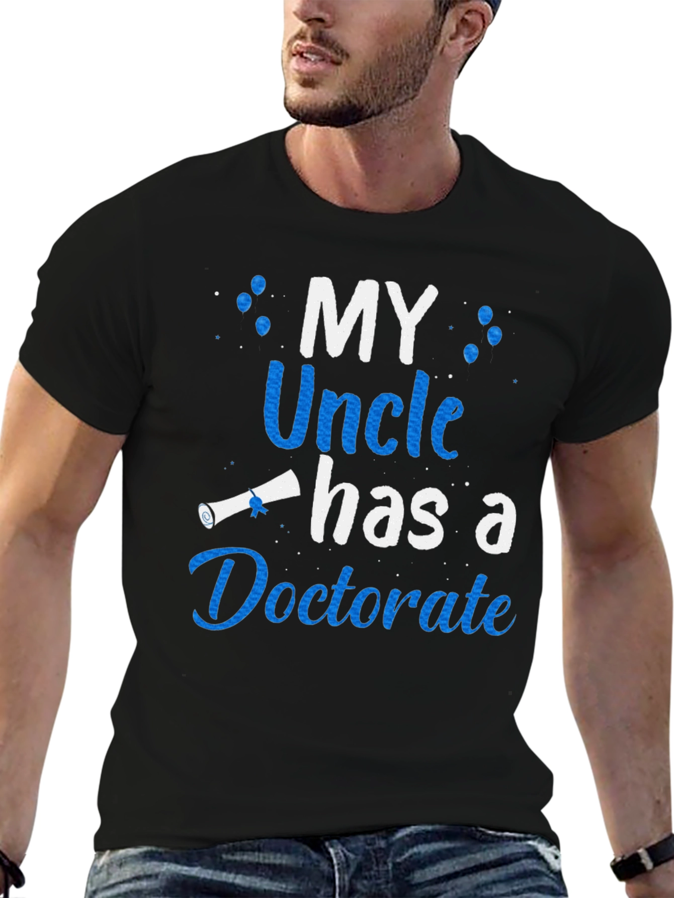 My Uncle Has a Doctorate T-Shirt
