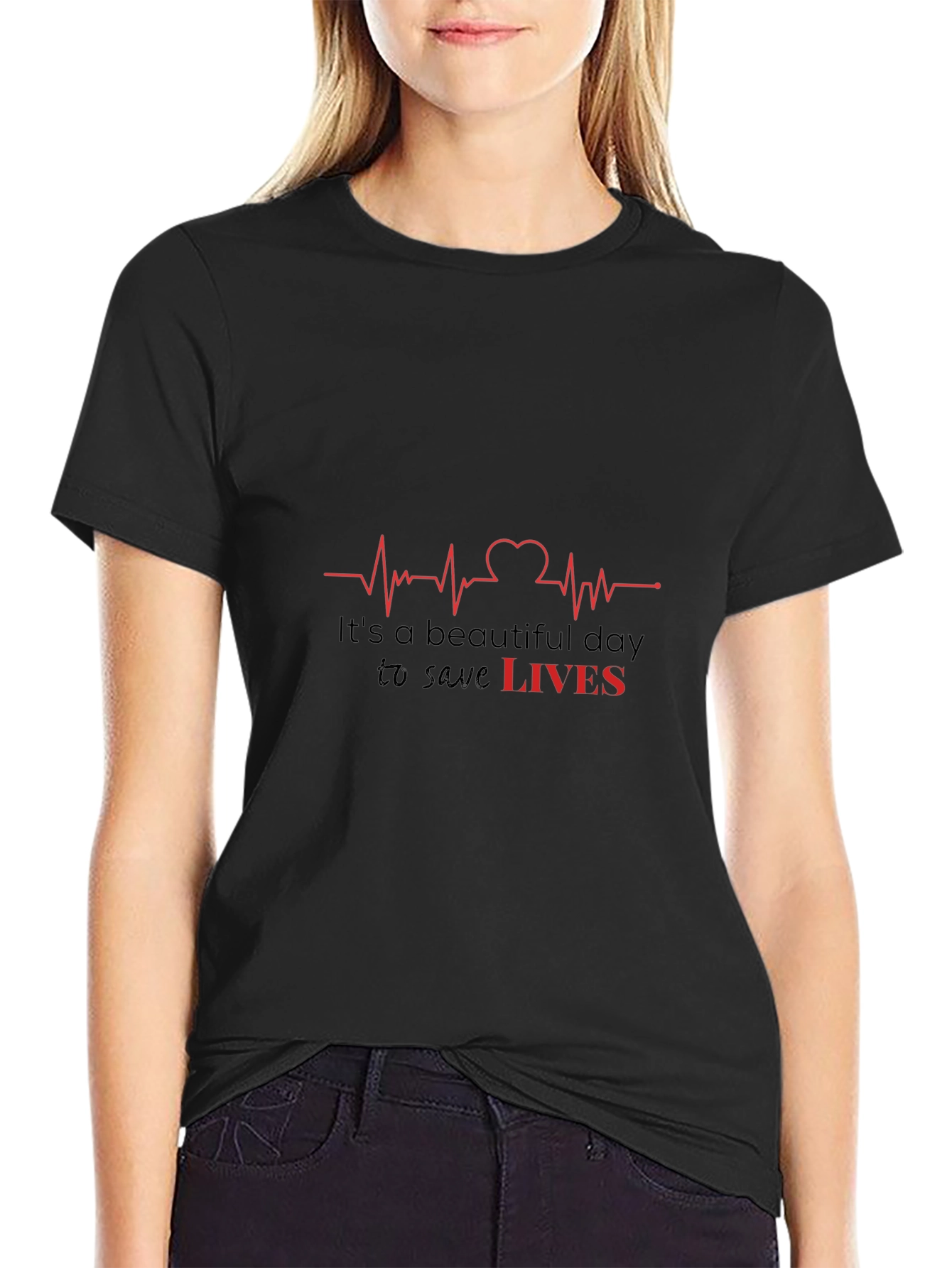 Its a Beautiful Day to Save Lives T-Shirt