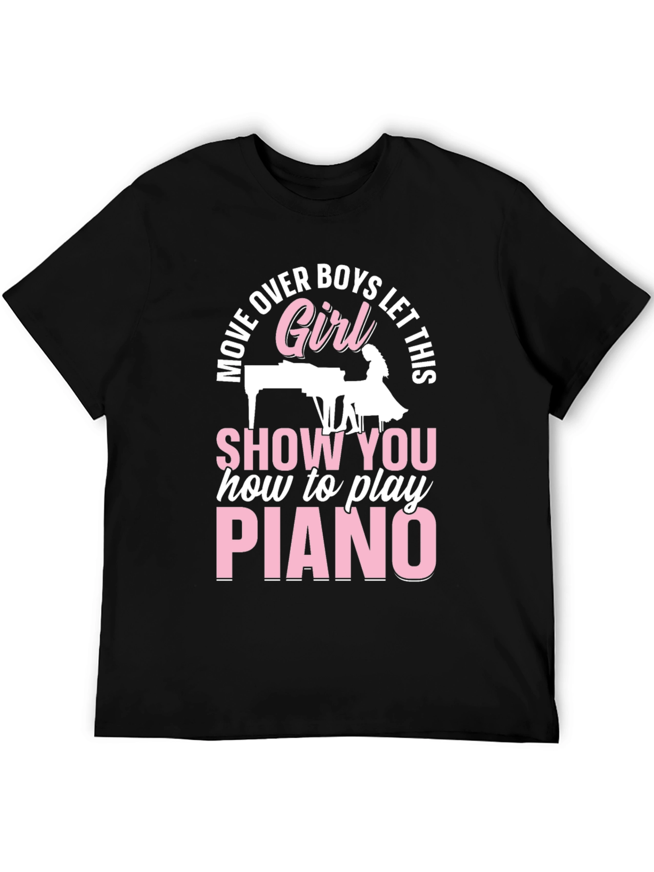 Move Over Boys Girl Piano T-Shirt