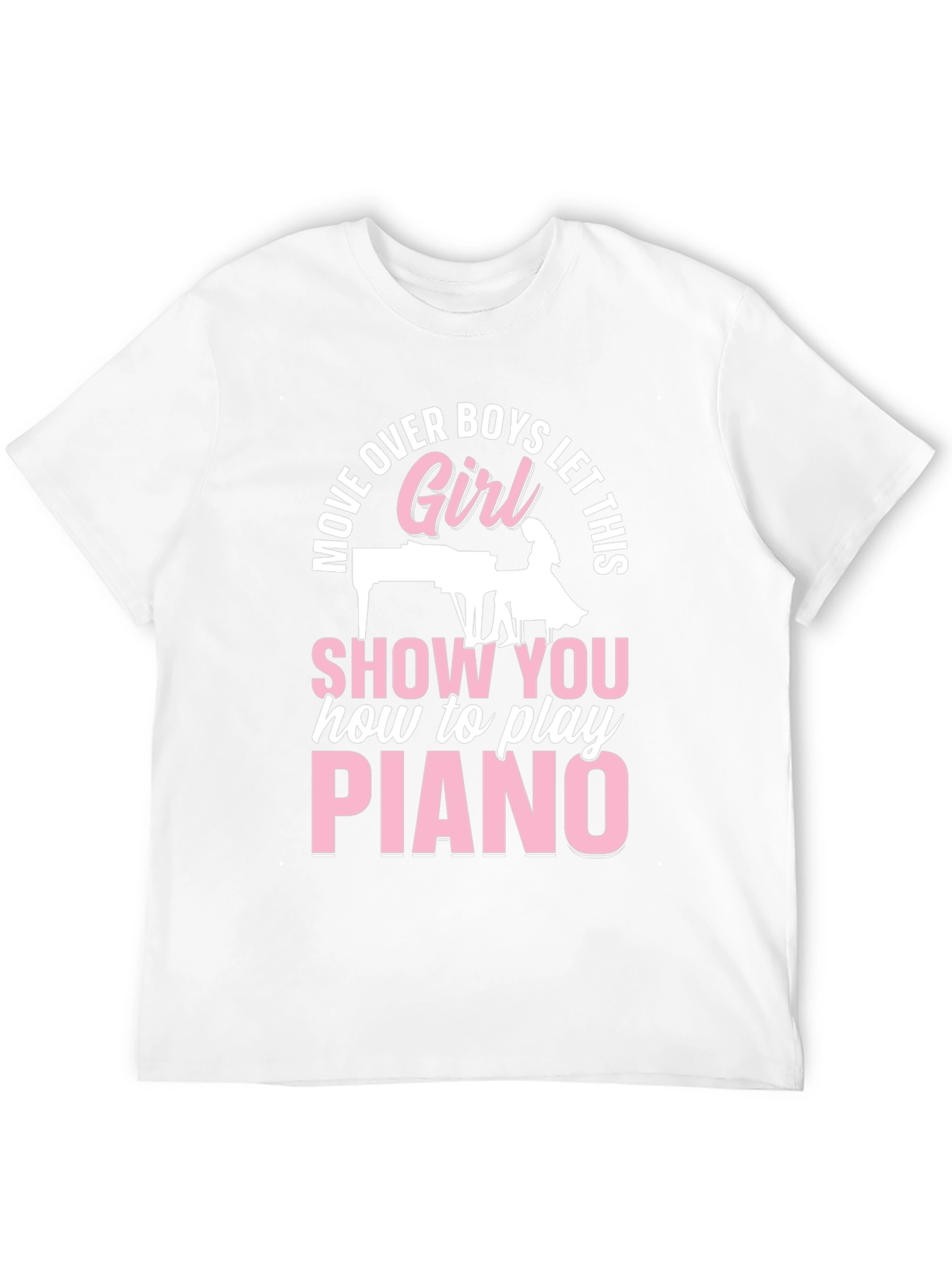 Move Over Boys Girl Piano T-Shirt