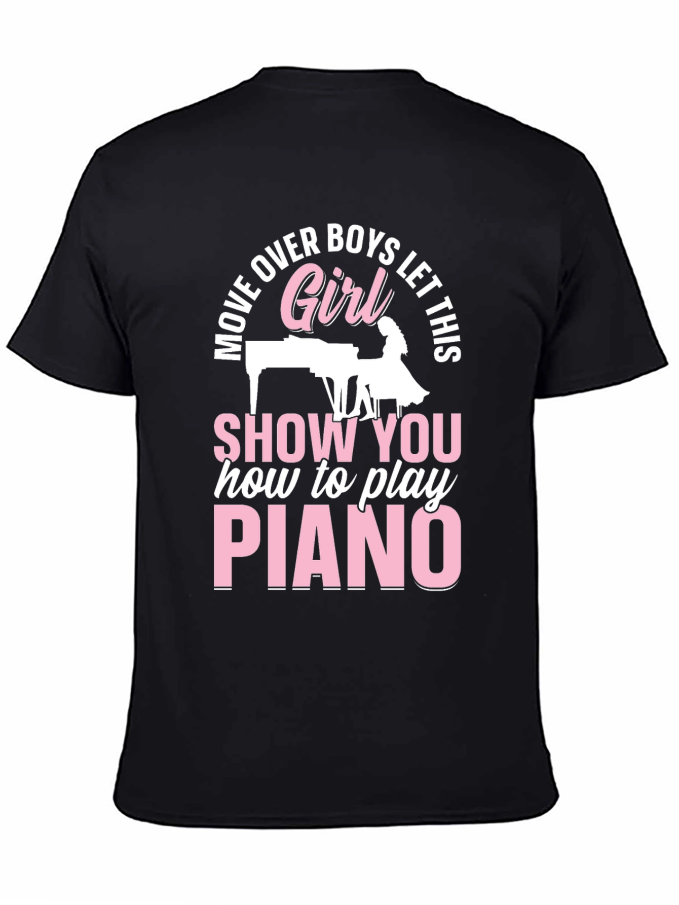 Move Over Boys Girl Piano T-Shirt
