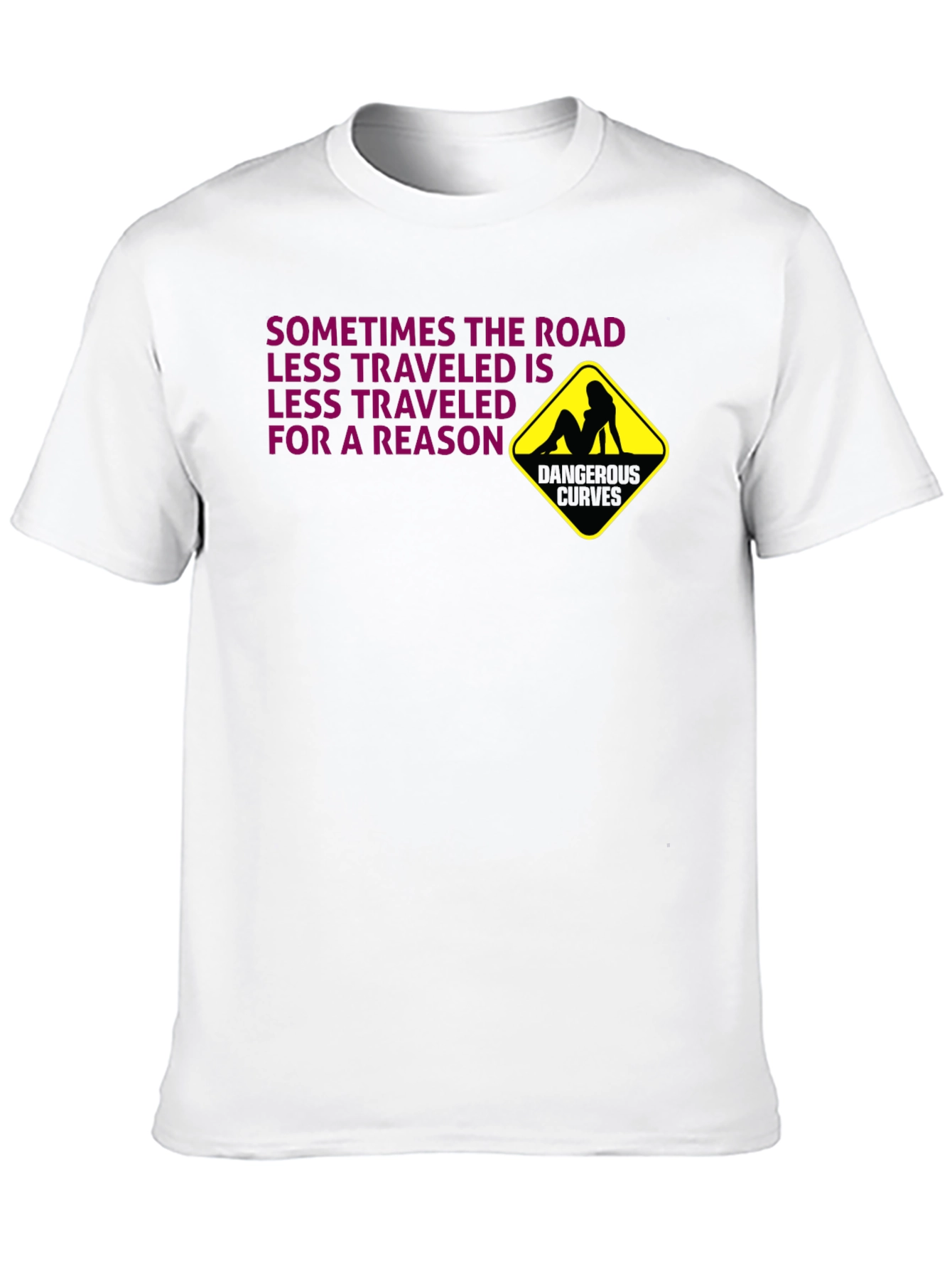 Dangerous Curves T-Shirt: Risky Humor Graphic Tee