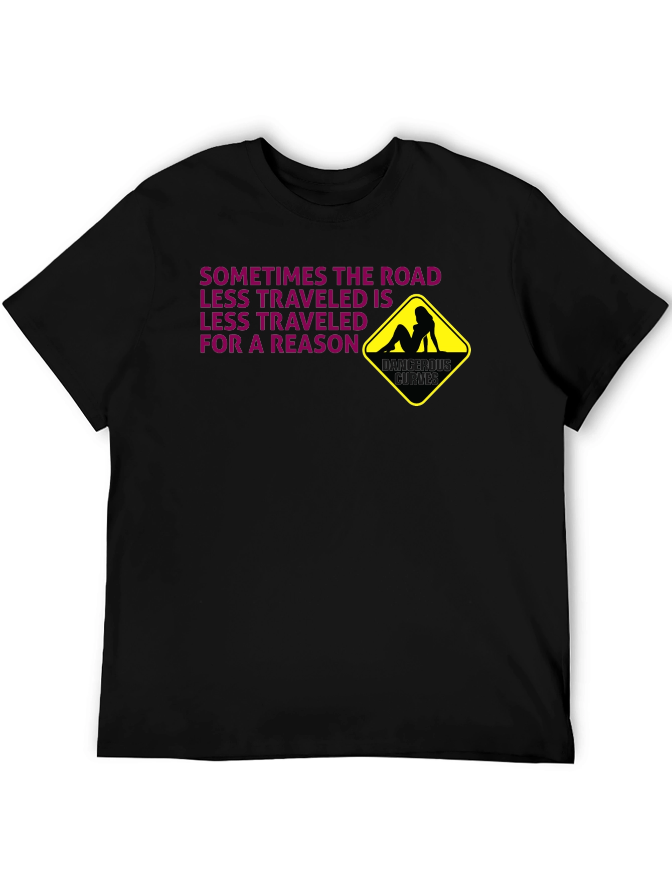 Dangerous Curves T-Shirt: Risky Humor Graphic Tee