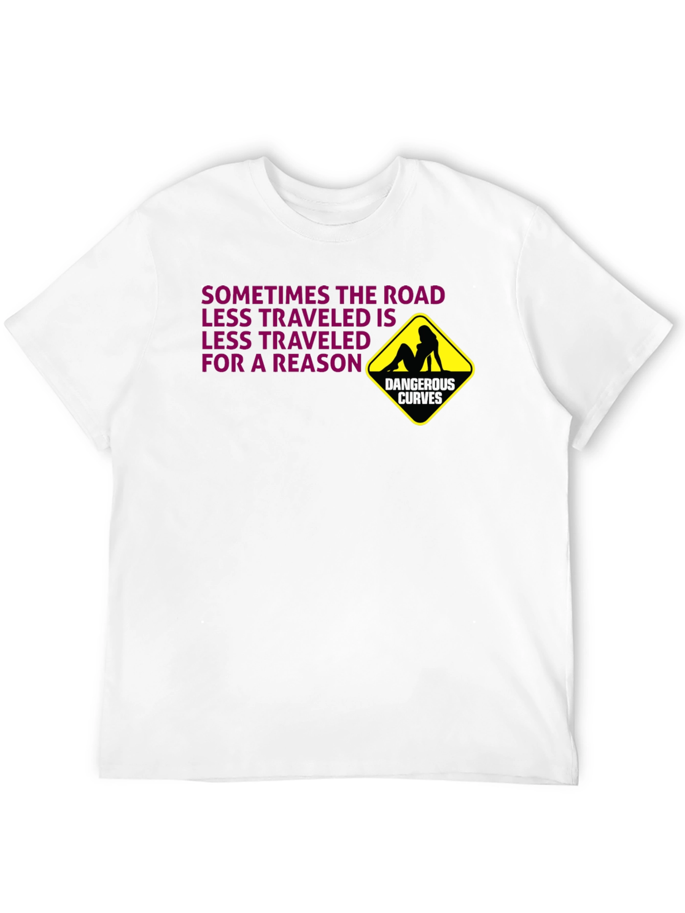 Dangerous Curves T-Shirt: Risky Humor Graphic Tee