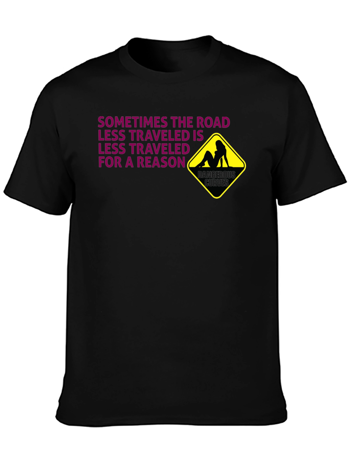 Dangerous Curves T-Shirt: Risky Humor Graphic Tee