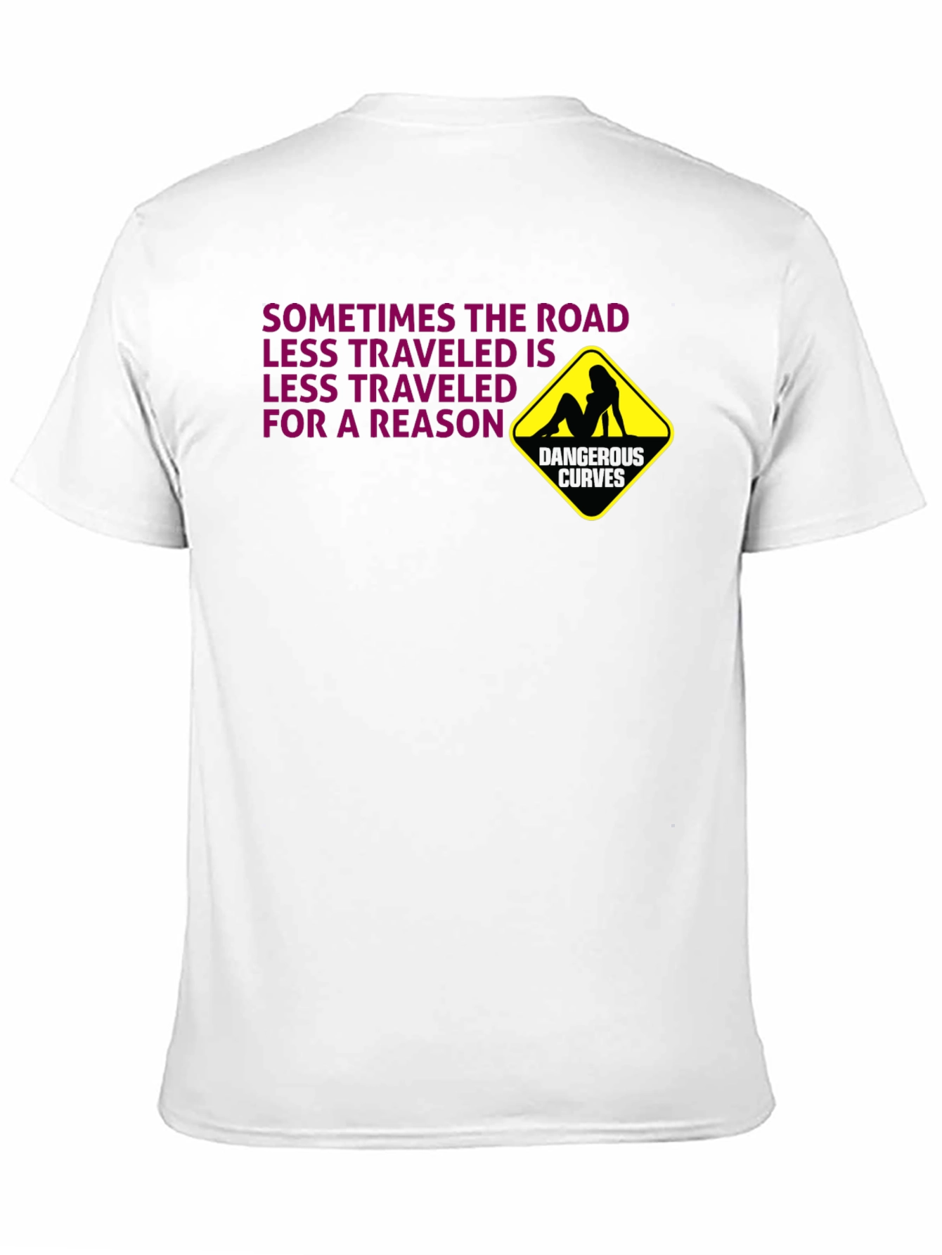 Dangerous Curves T-Shirt: Risky Humor Graphic Tee