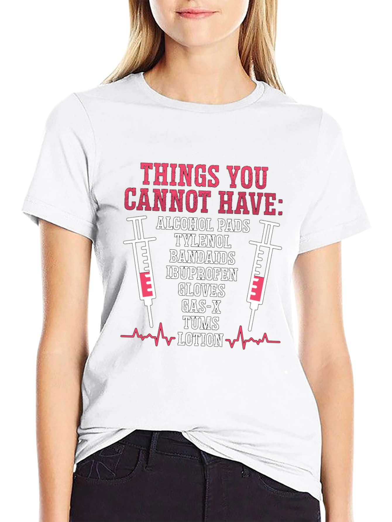 Things You Cannot Have Graphic Tee