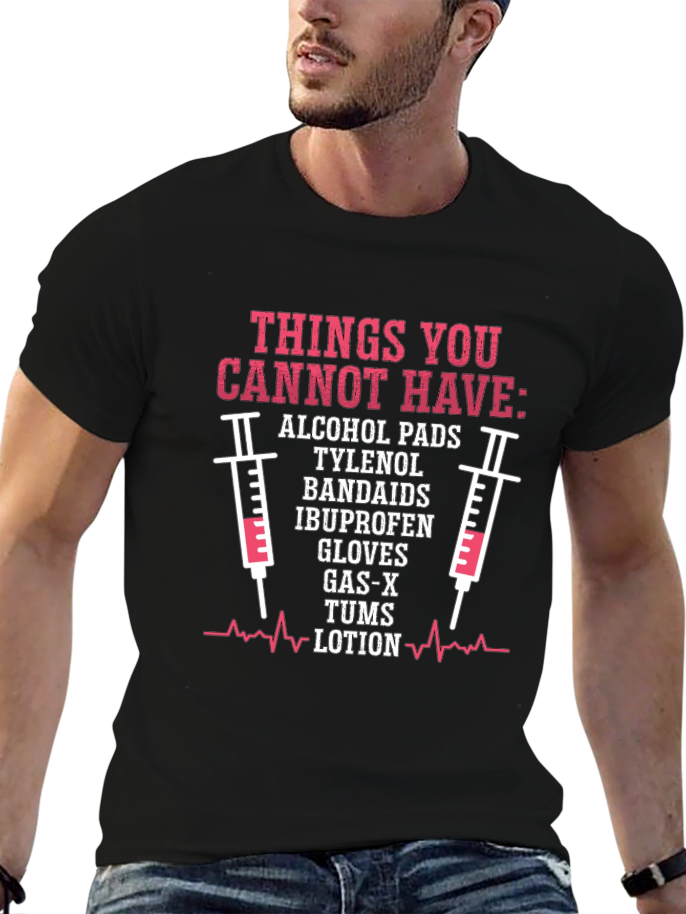 Things You Cannot Have Graphic Tee