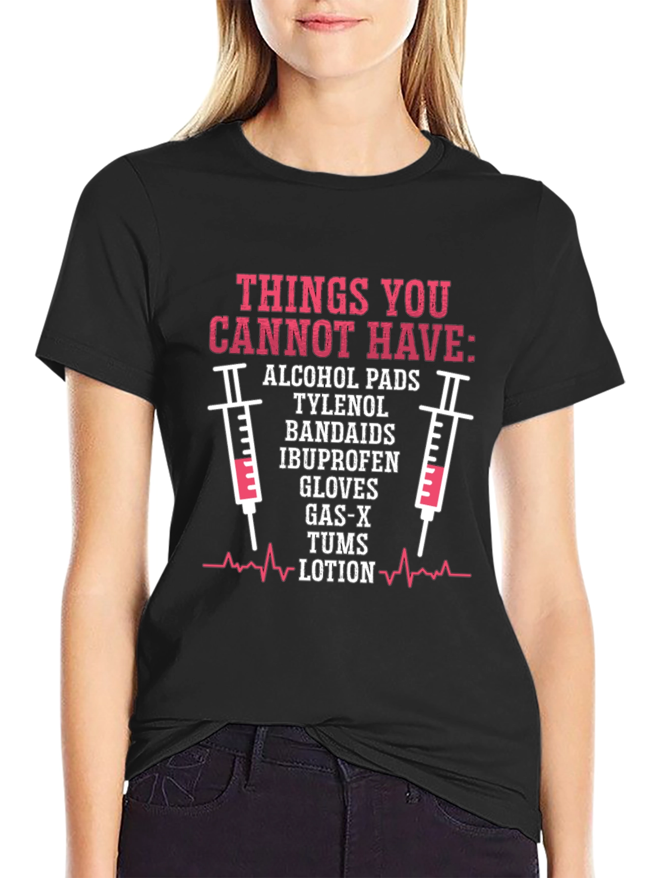 Things You Cannot Have Graphic Tee