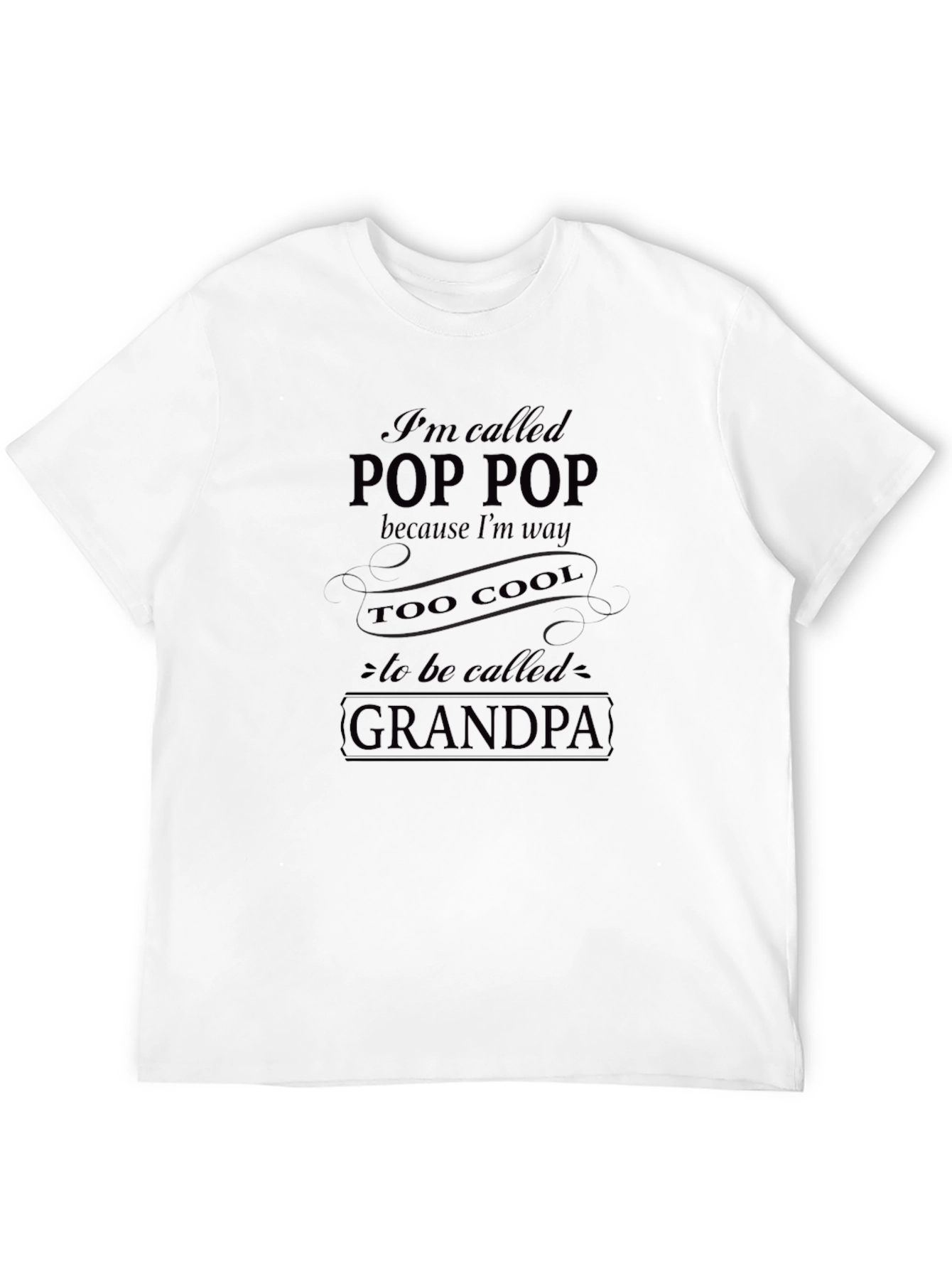 Pop Pop Too Cool Grandpa Funny T-Shirt