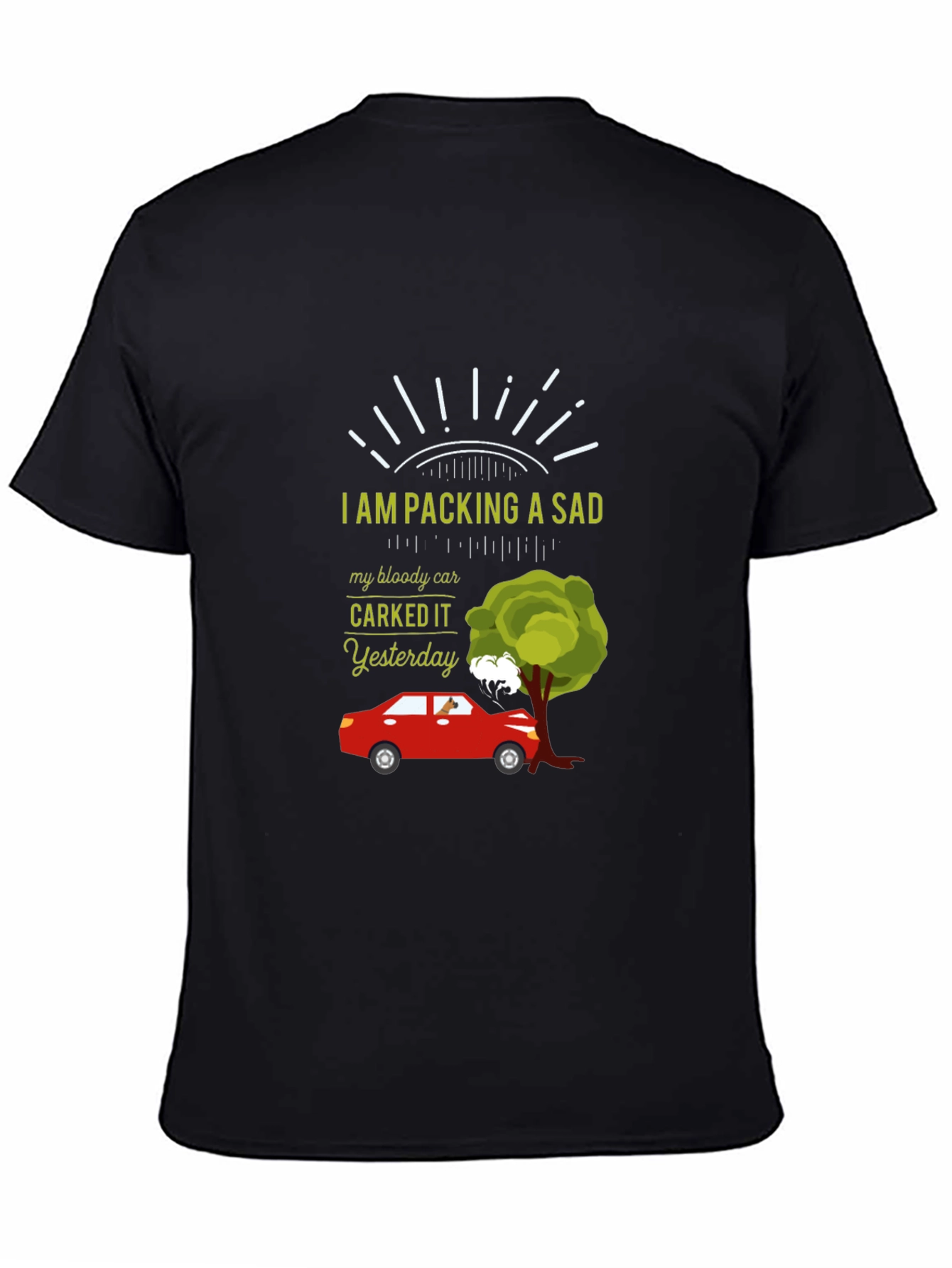 Sad Car T-Shirt - Carked It Yesterday Design