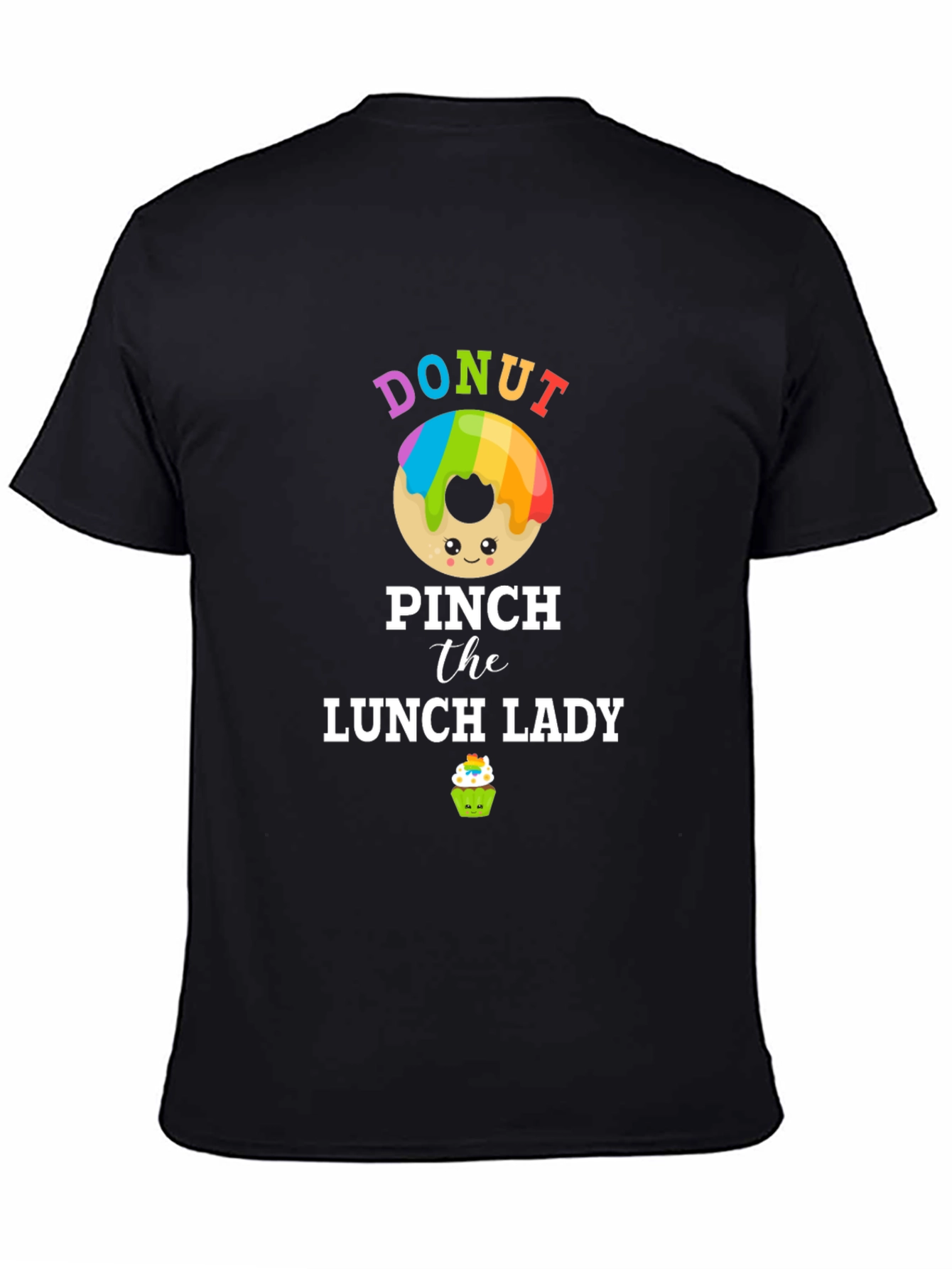 Donut Pinch Lunch Lady T-Shirt