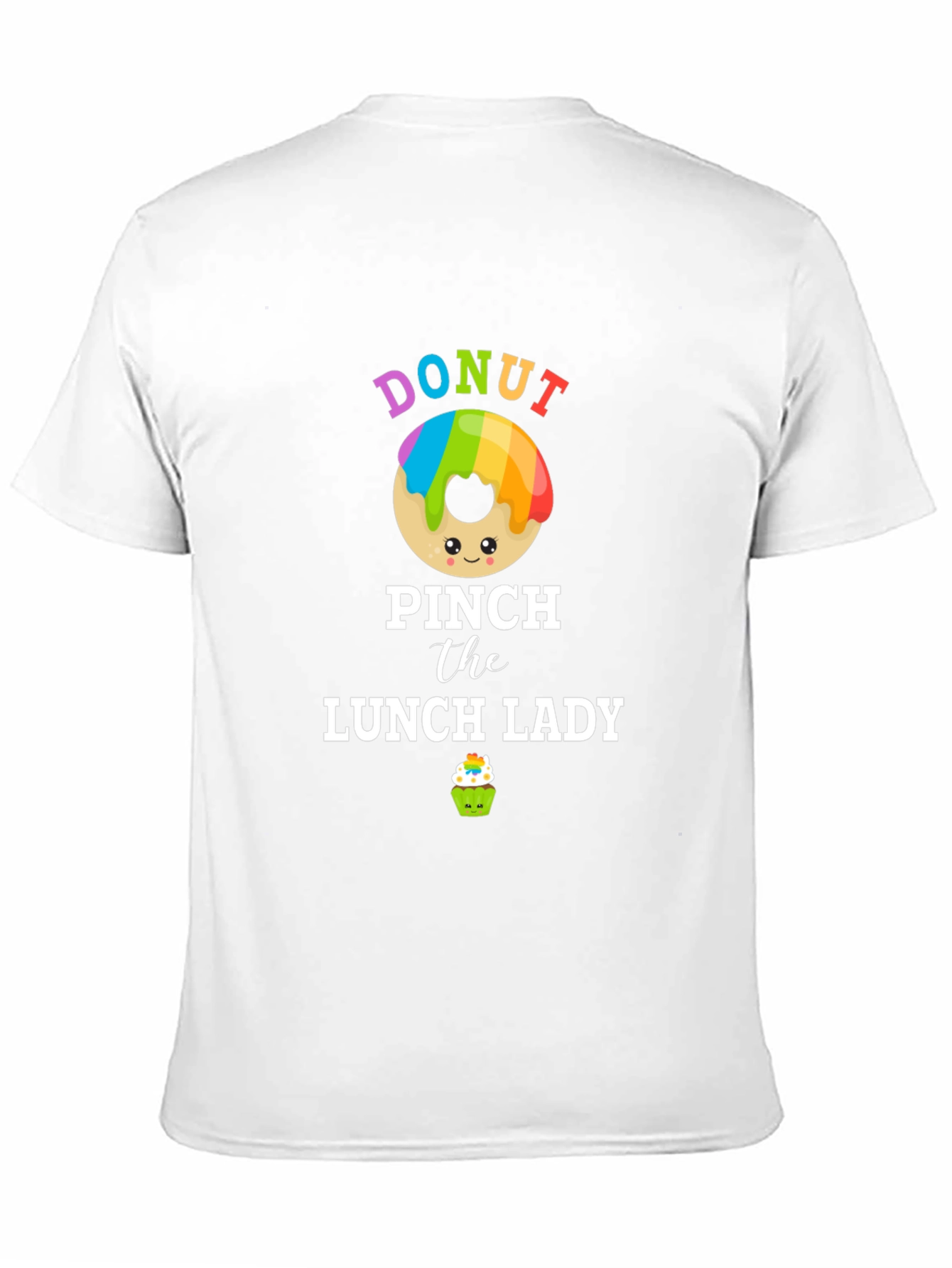Donut Pinch Lunch Lady T-Shirt