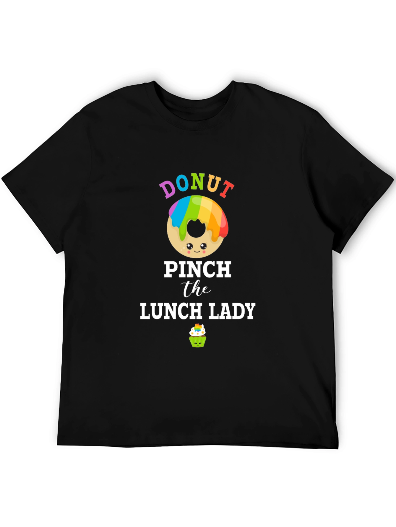 Donut Pinch Lunch Lady T-Shirt