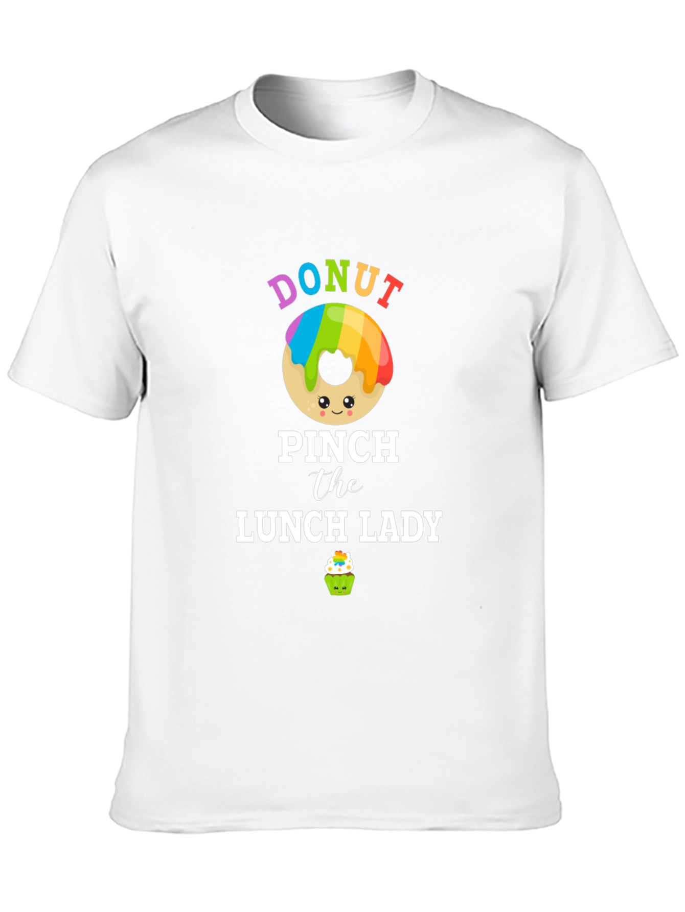Donut Pinch Lunch Lady T-Shirt