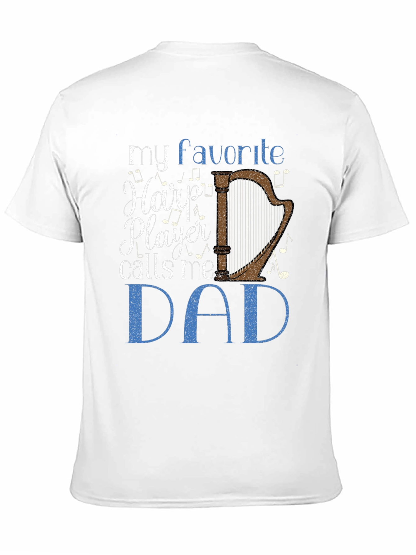 My Favorite Harp Player Calls Me Dad T-Shirt